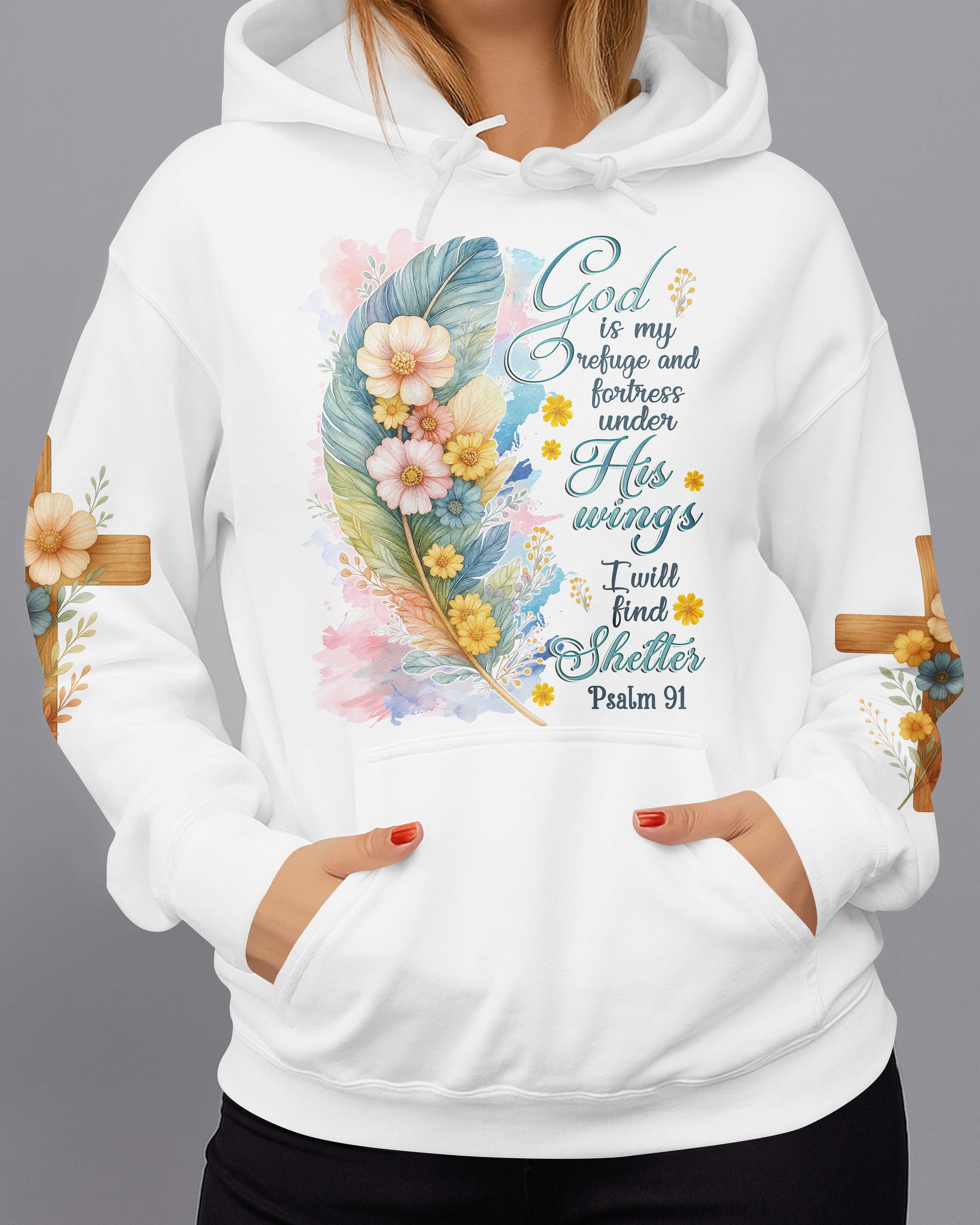 God Is My Refuge And Fortress Under His Wings I Will Find Shelter Psalm T-Shirt