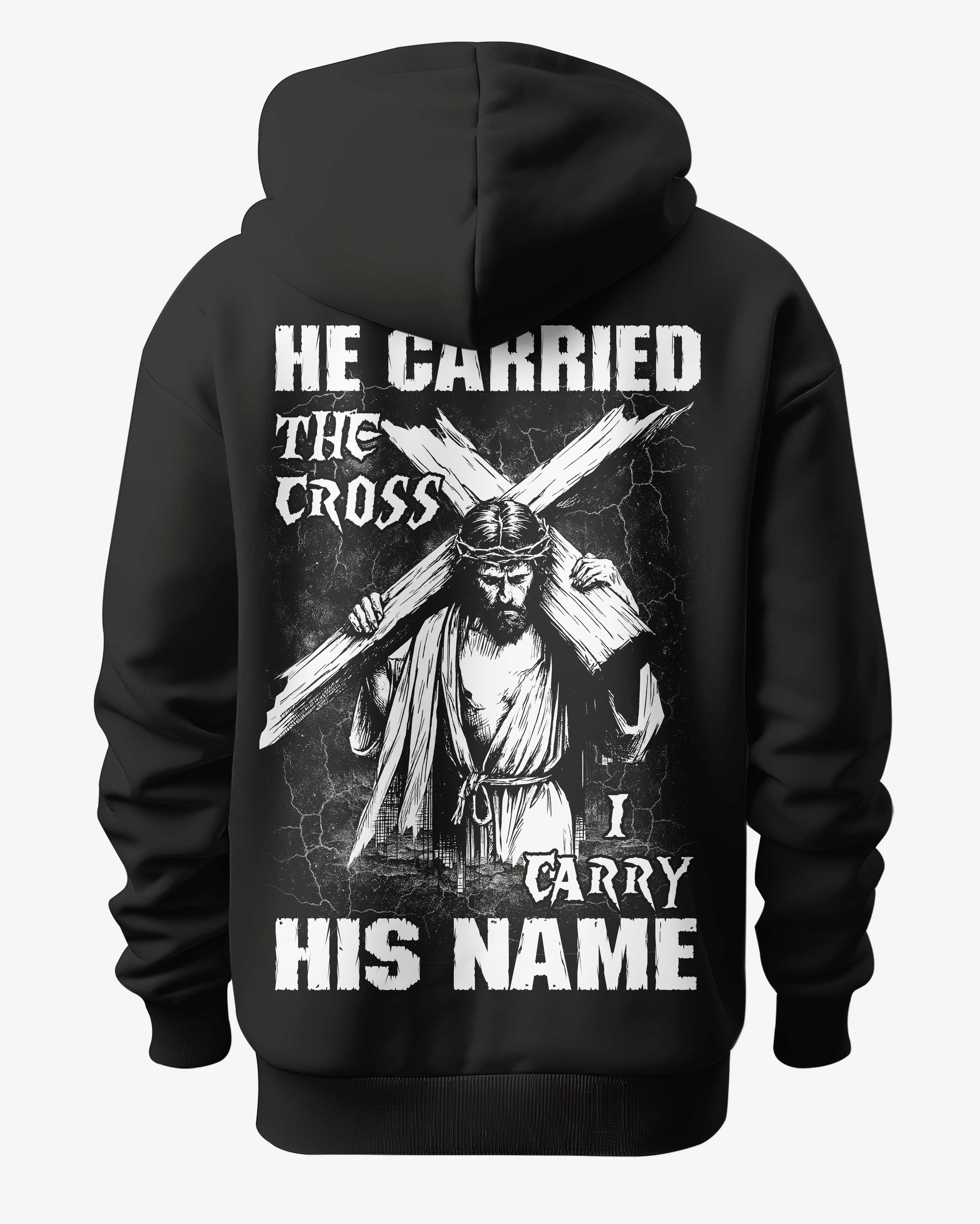 He Carried The Cross I Carry His Name T-Shirt