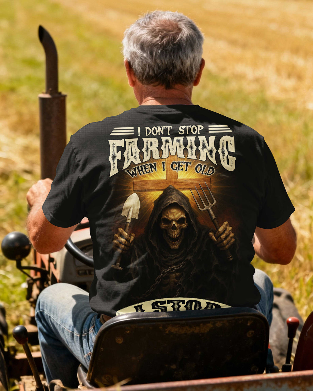 I Don't Stop Farming When I Get Old I Stop When God Tells Me To T-Shirt