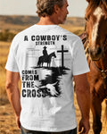 A Cowboy's Strength Comes From The Cross T-Shirt