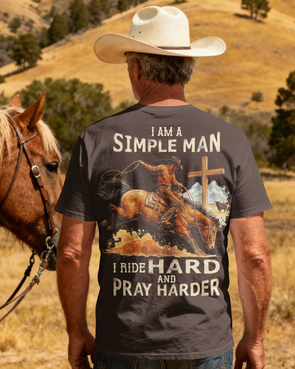 I Am A Simple Man I Ride Hard And Pray Harder T-Shirt
