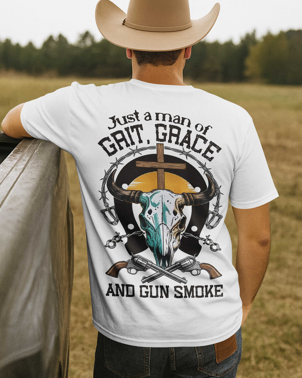 Just A Man Of Grit Grace And Gun Smoke T-Shirt