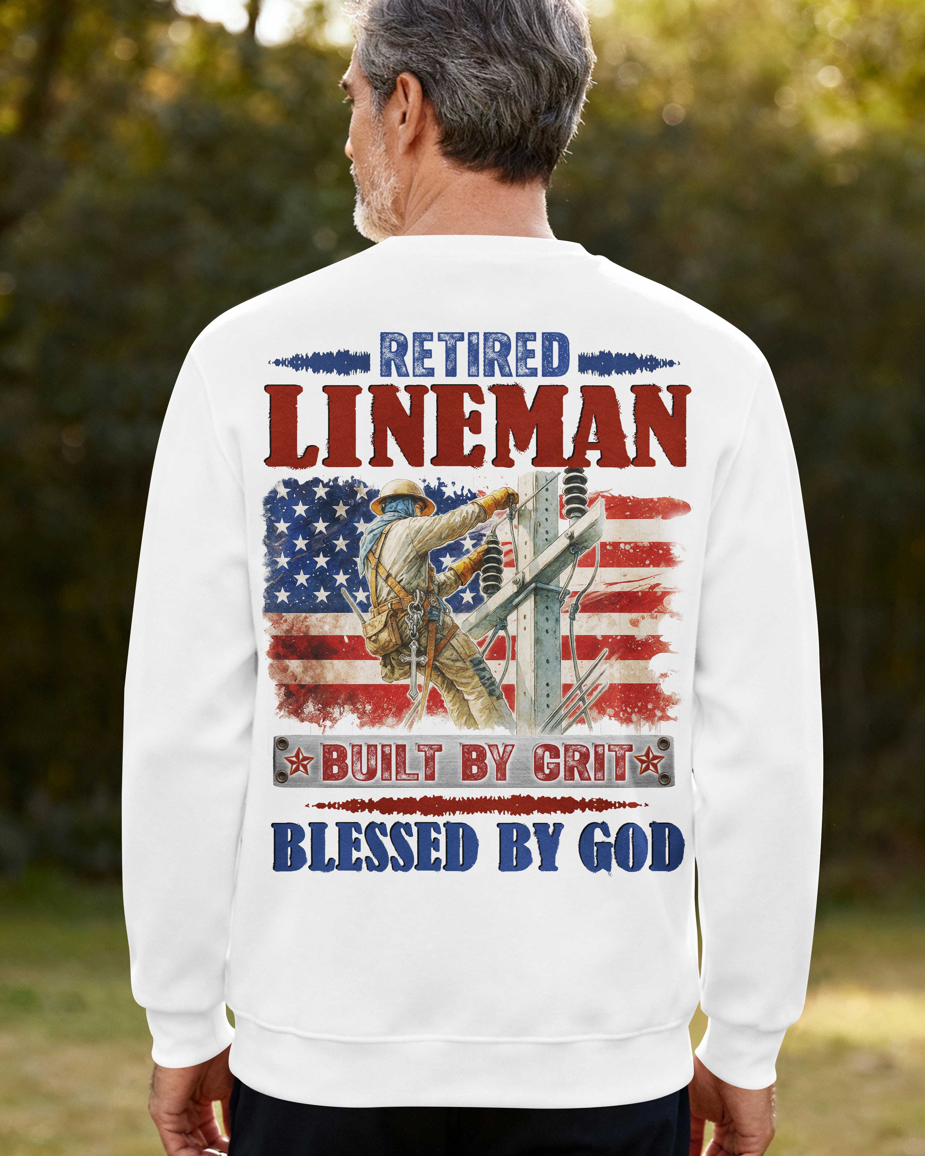 Retired Lineman Built By Grit Blessed By God Sweater