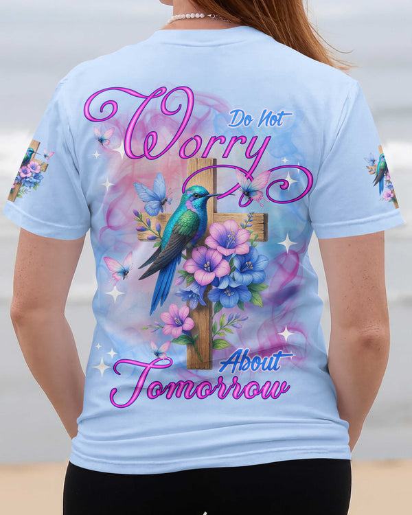 Do Not Worry About Tomorrow Shirt
