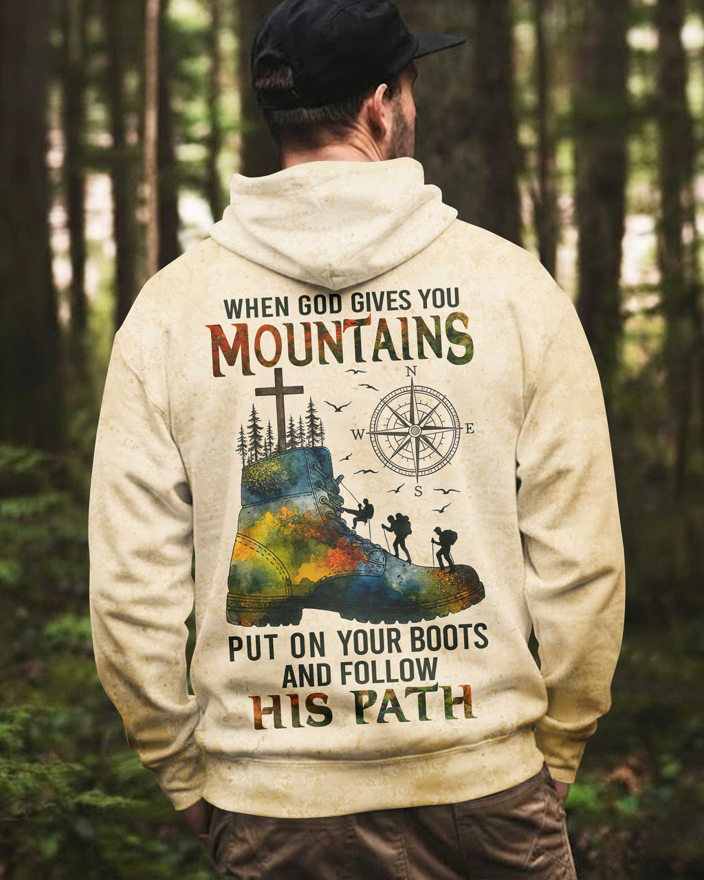 When God Gives You Mountains Put On Your Boots And Follow His Path Hoodie