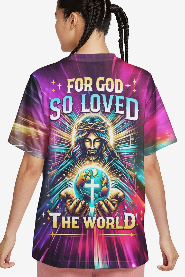 For God So Loved The World All Over Print T-shirt - Christ Color