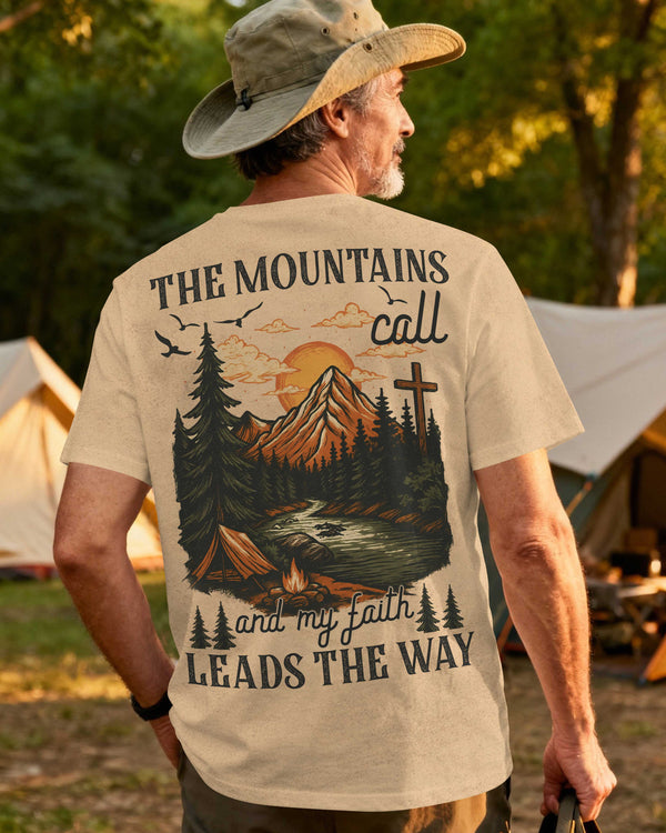 The Mountains Call And My Faith Leads The Way T-Shirt