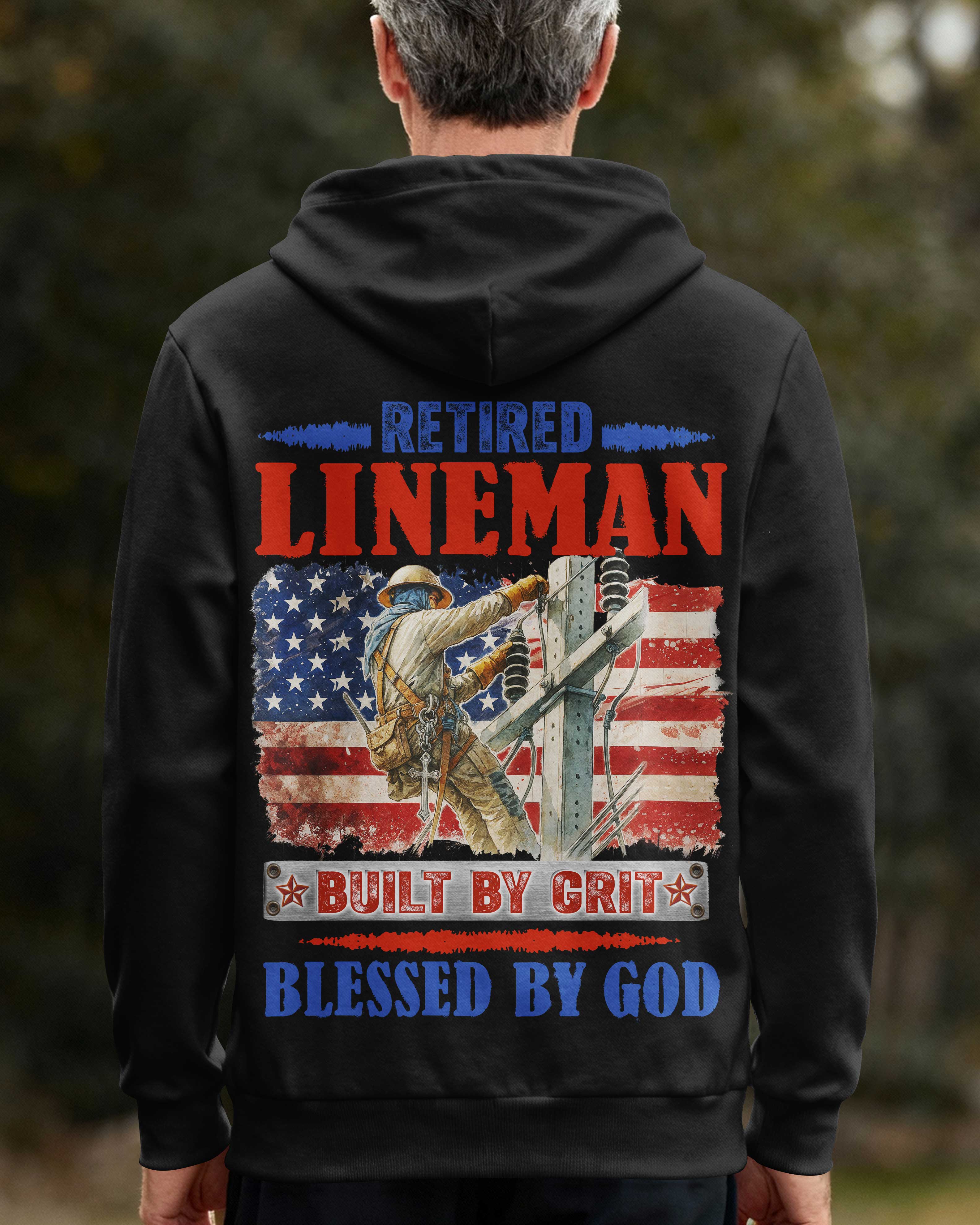 Retired Lineman Built By Grit Blessed By God Hoodie