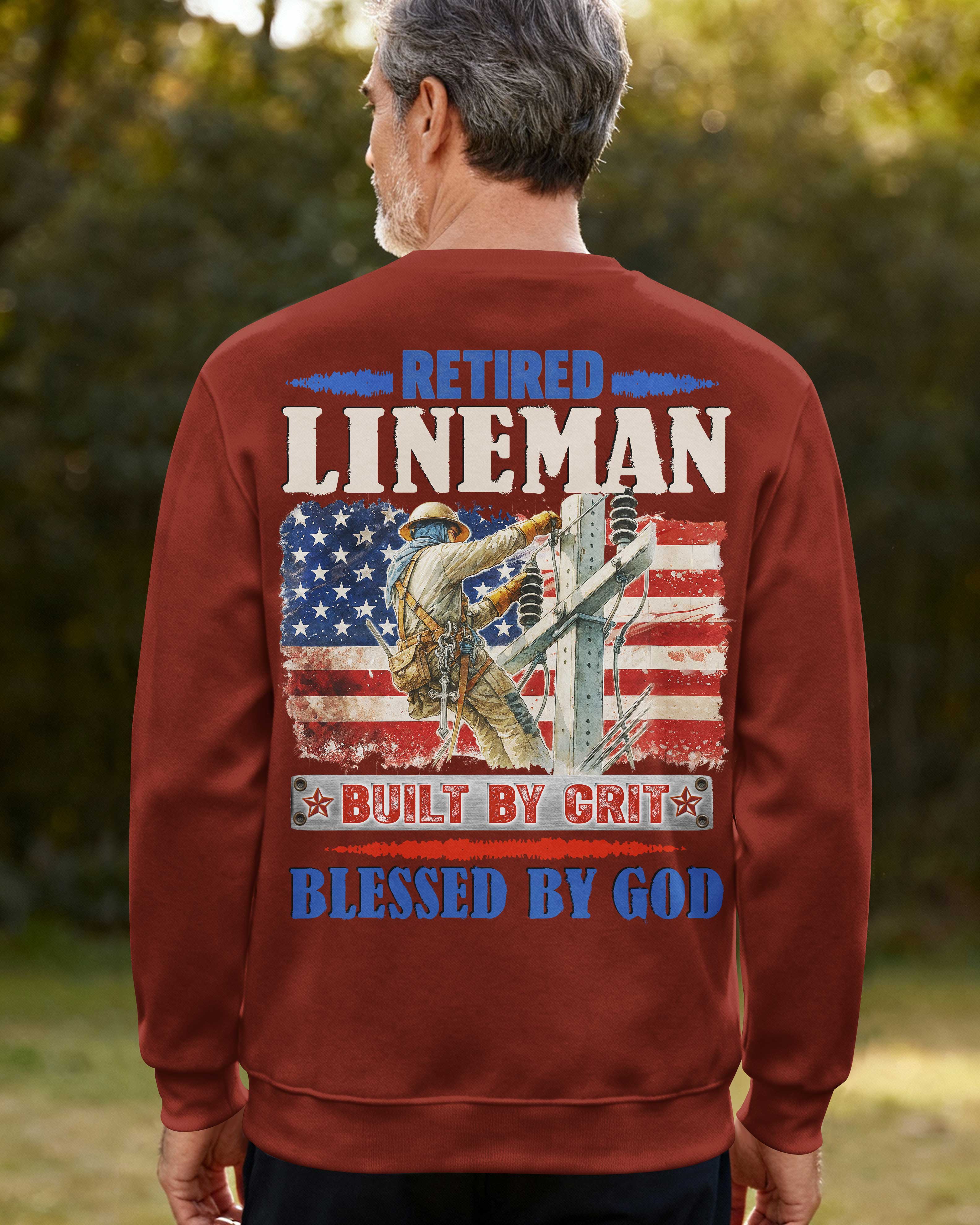 Retired Lineman Built By Grit Blessed By God Sweater