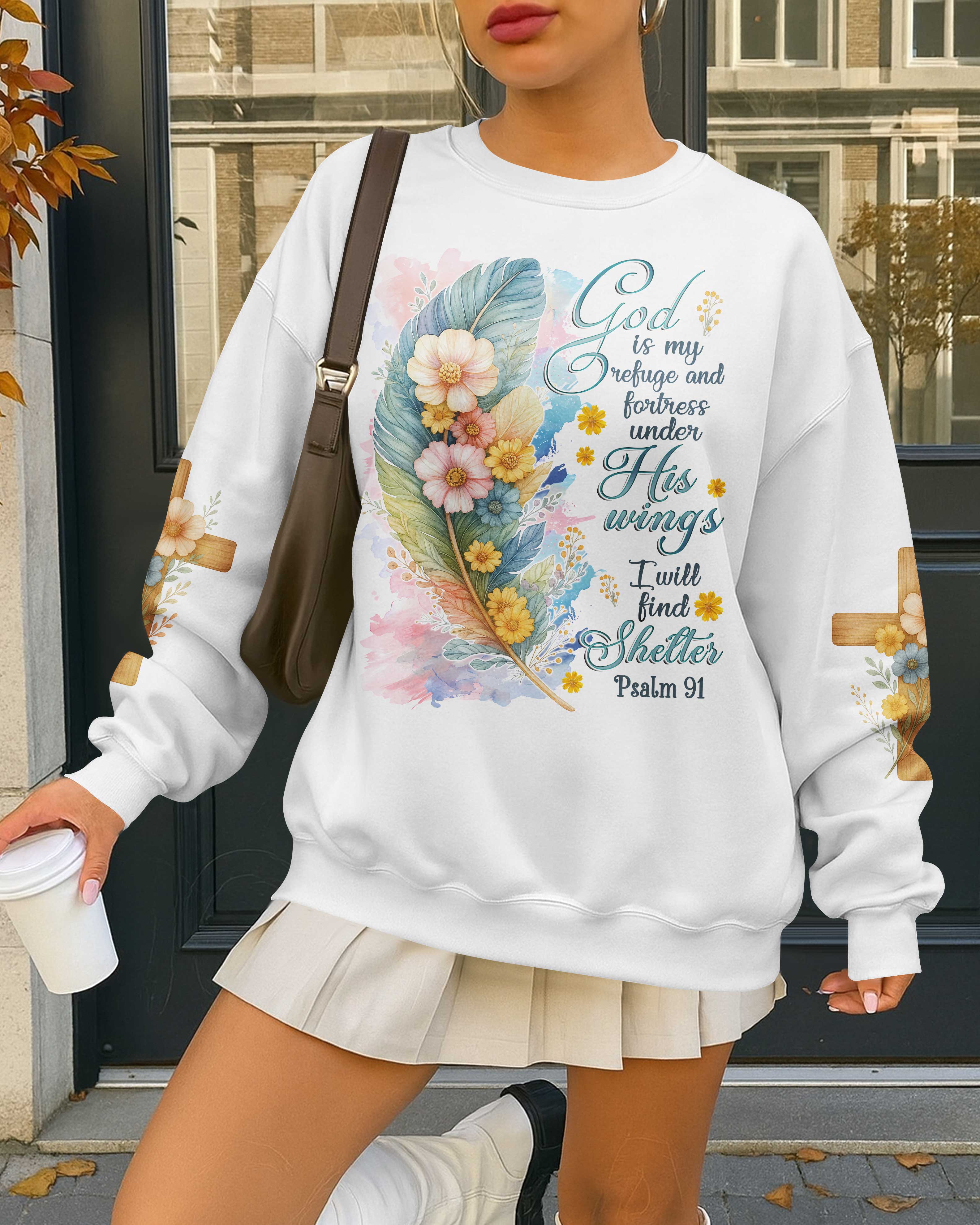 God Is My Refuge And Fortress Under His Wings I Will Find Shelter Psalm T-Shirt