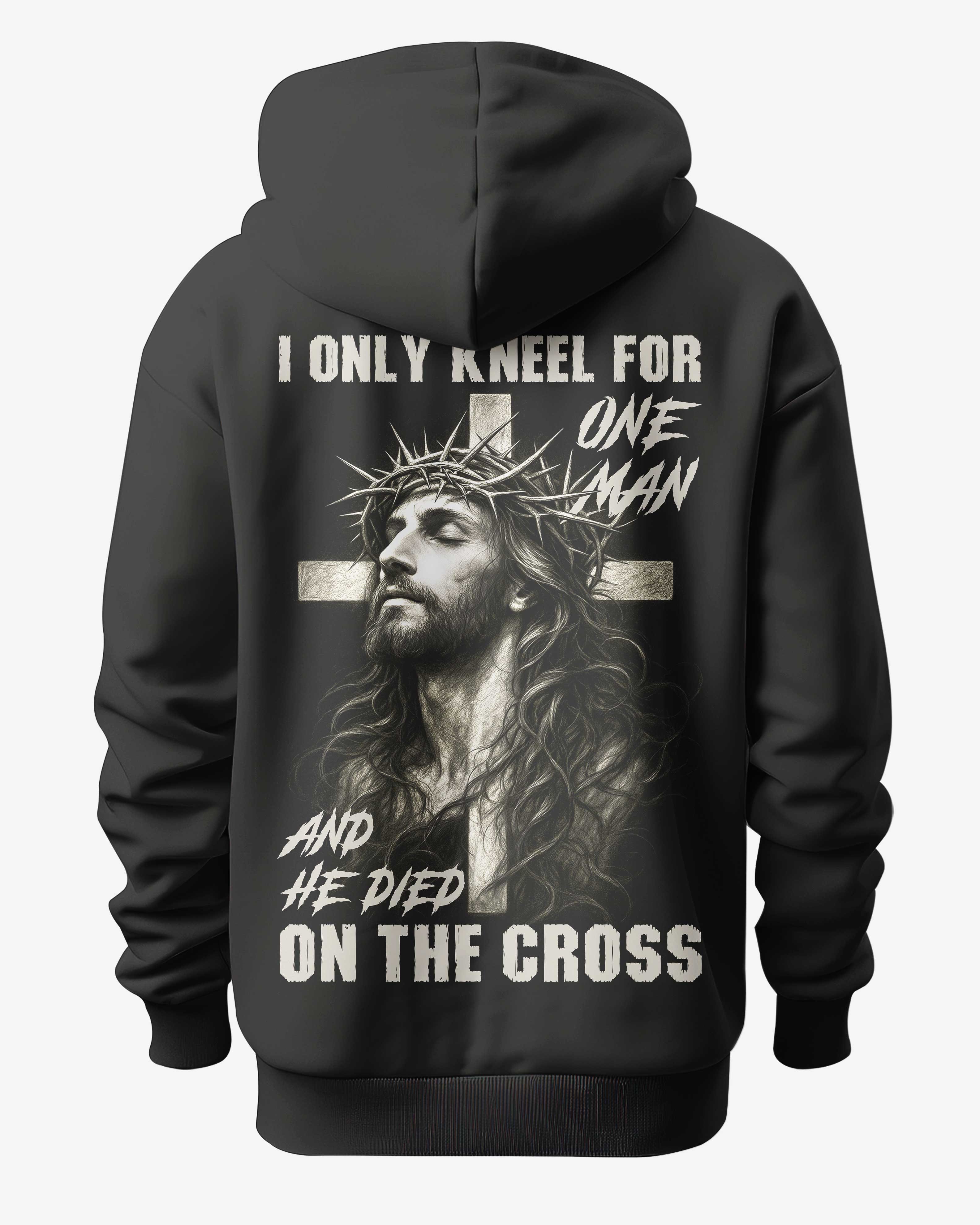 I Only Kneel For One Man And He Died On The Cross T-Shirt