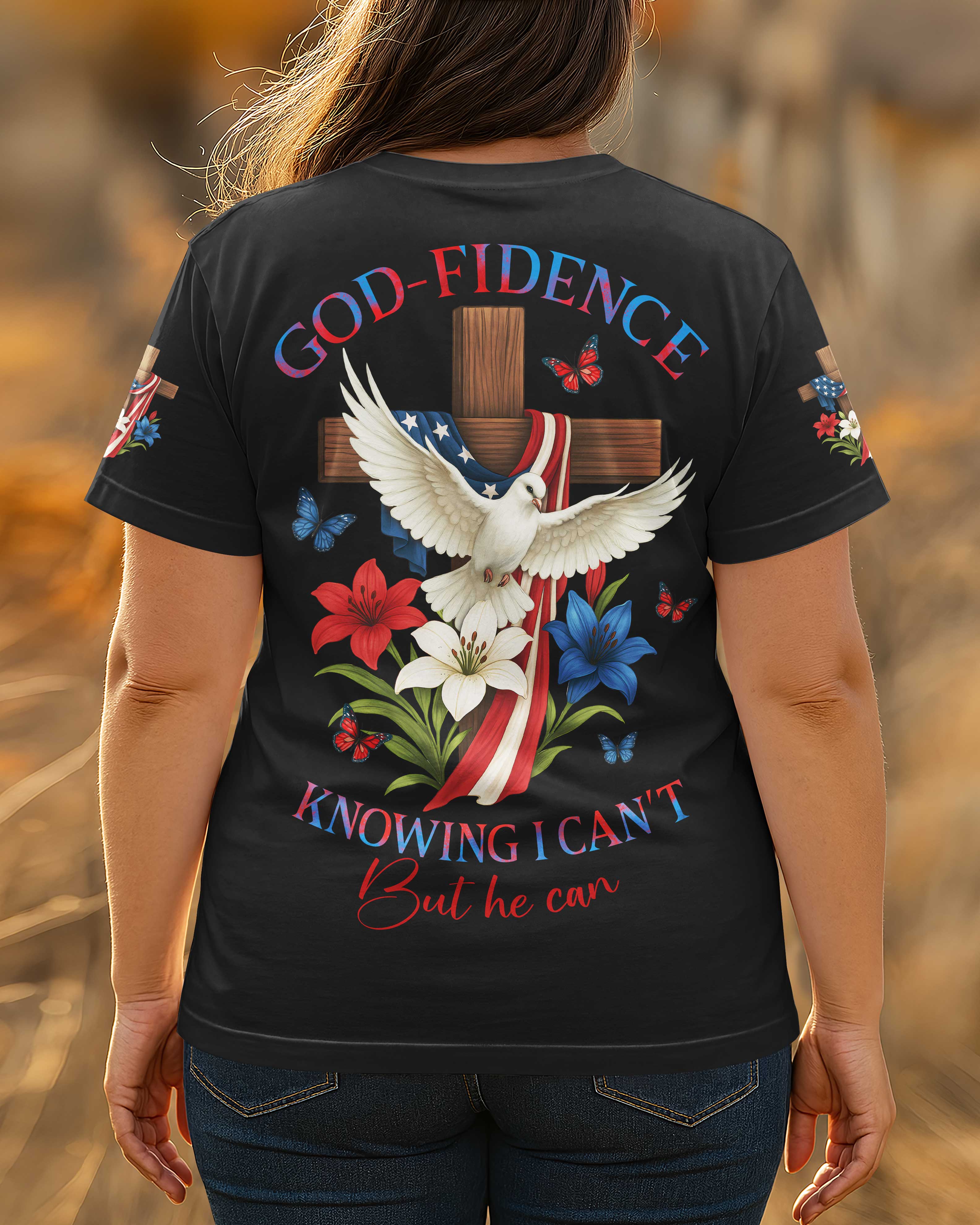 God-Fidence Knowing I Can't But He Can T-Shirt
