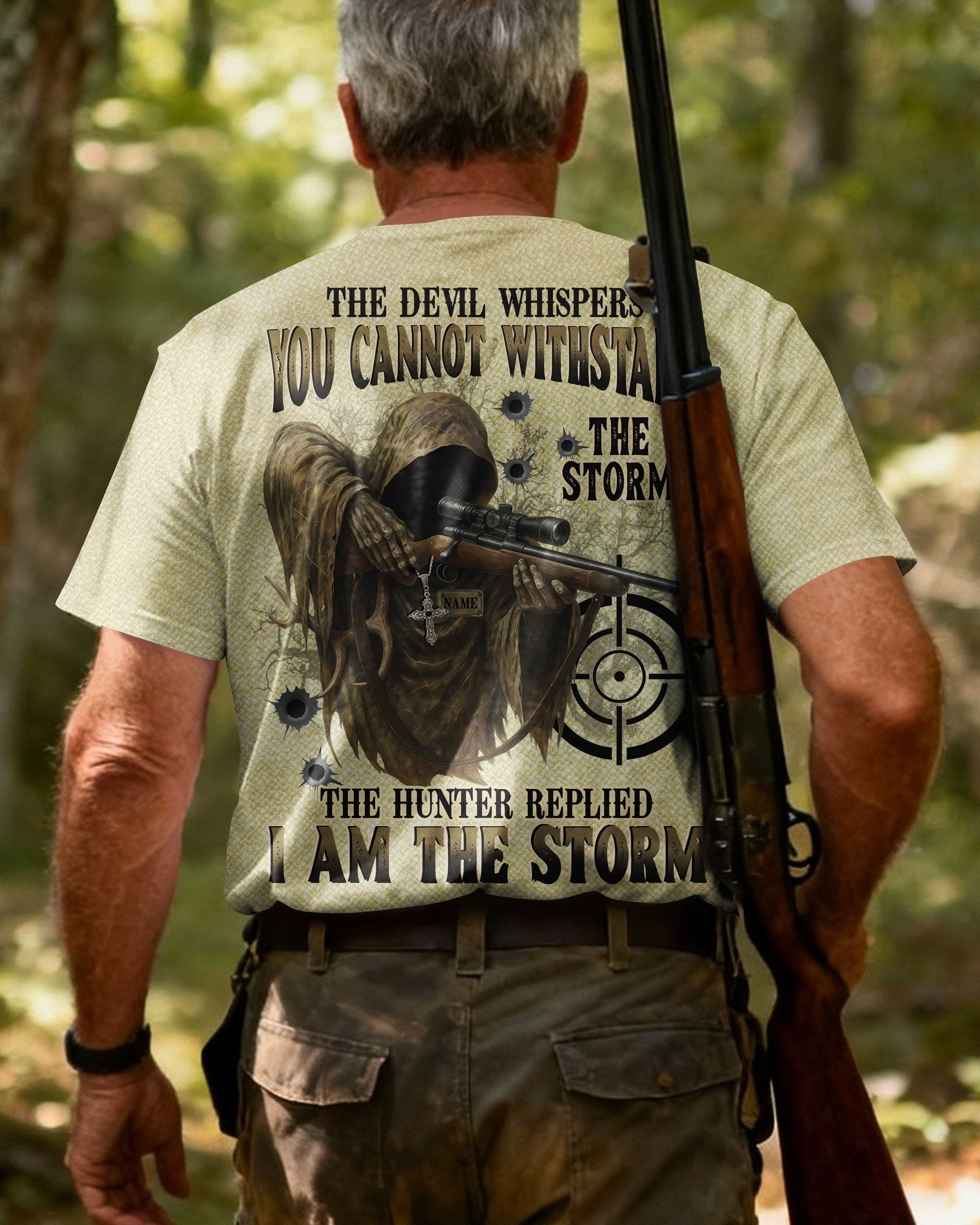 The Devil Whispers You Cannot Withstand The Storm The Hunter Replied I Am The Storm All Over Print Custom Name T-Shirt
