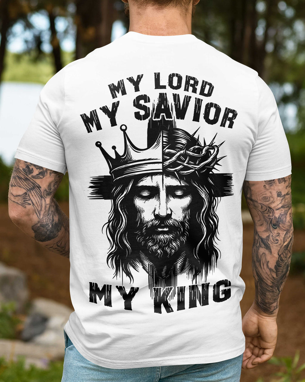 My Lord My Savior My King T-Shirt