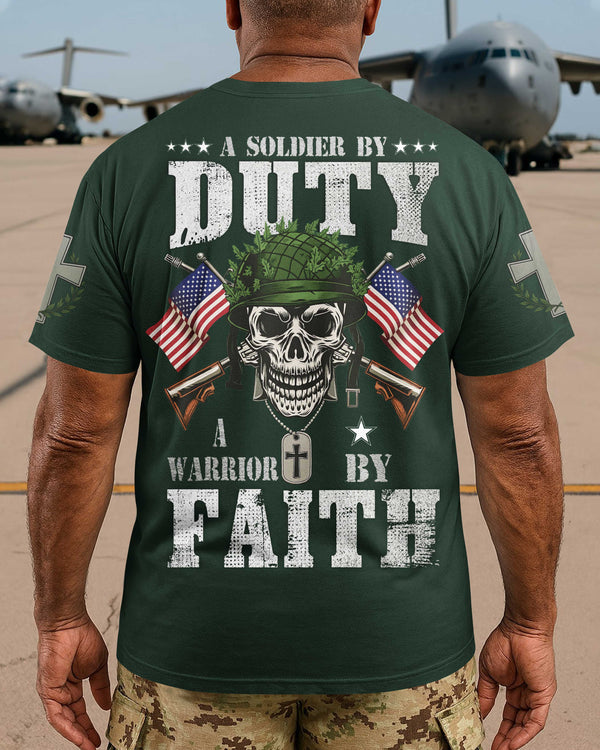A Soldier By Duty A Warrior By Faith T-Shirt
