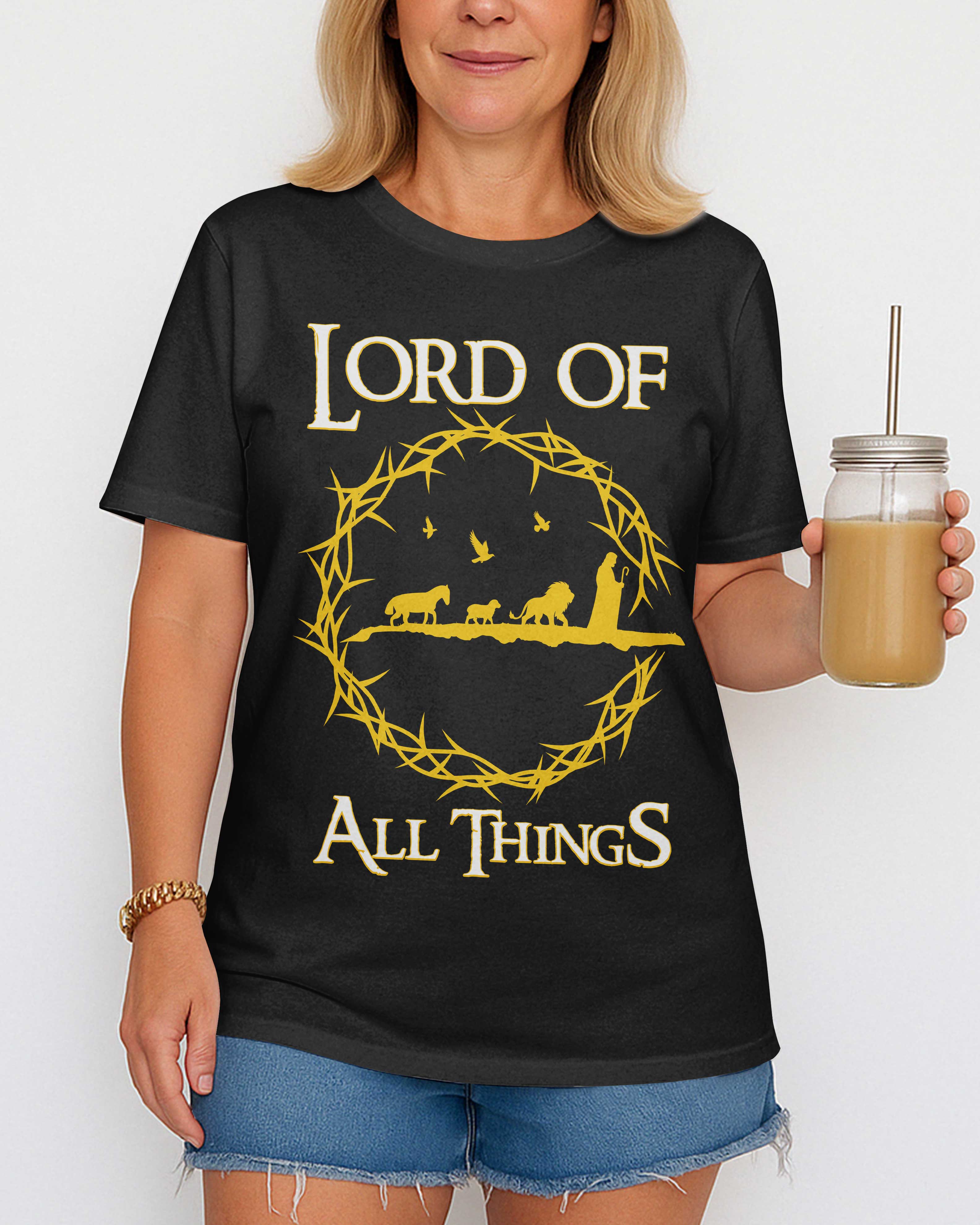 Lord Of All Things T-Shirt