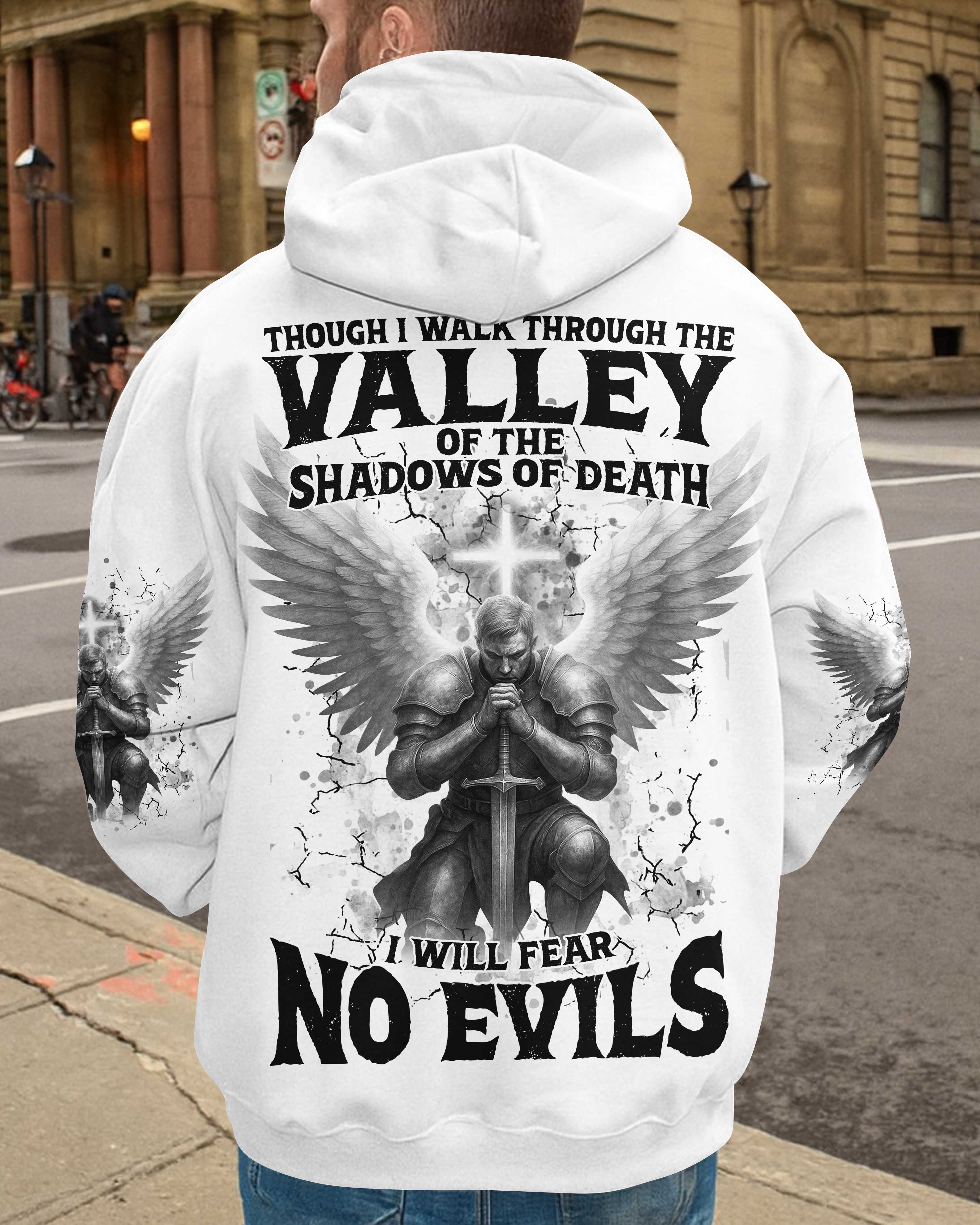 Though I Walk Through The Valley Of The Shadows Of Death I Will Fear No Evils T-Shirts
