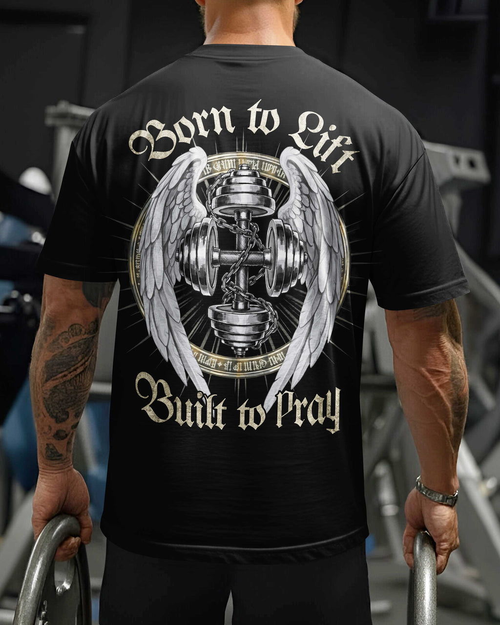 Born To Lift Built To Pray T-Shirt