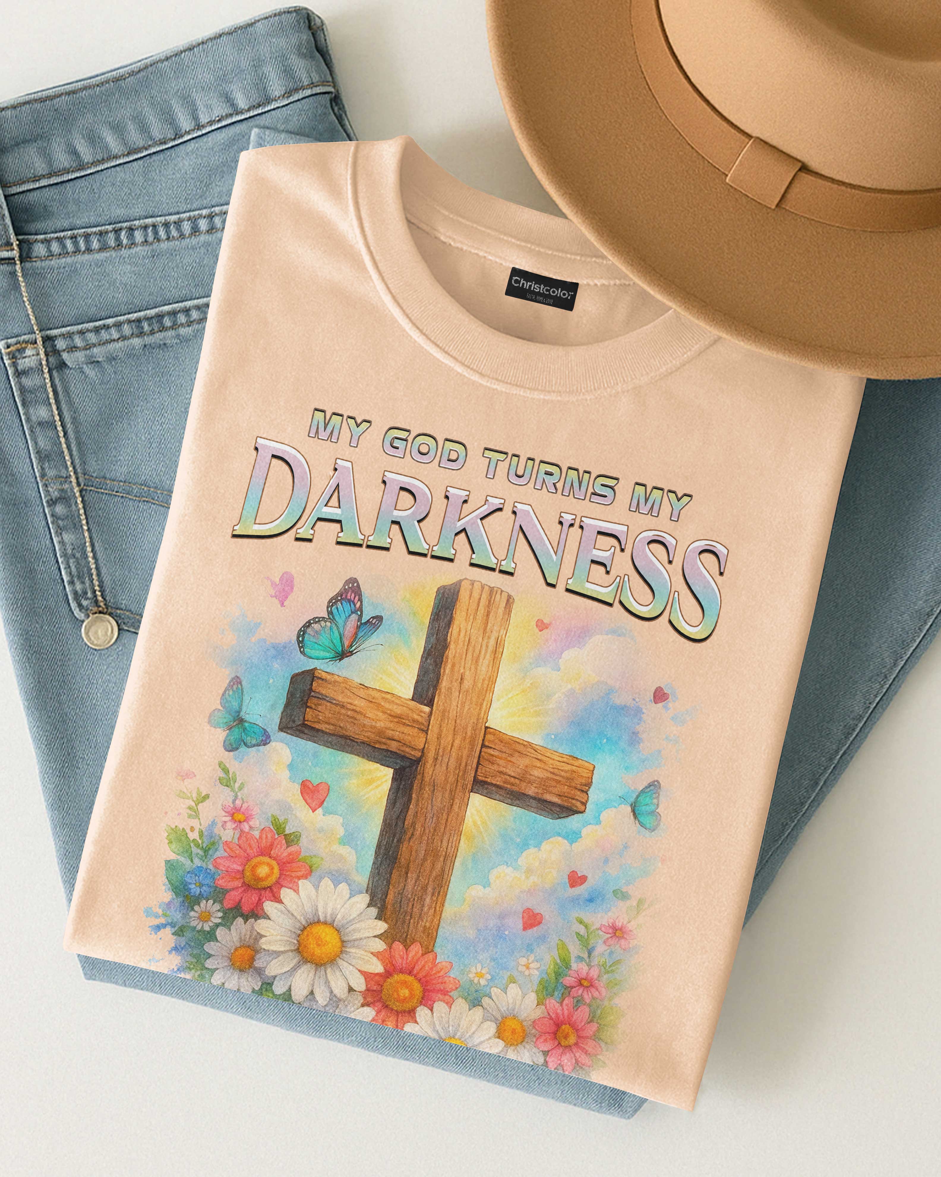 My God Turns My Darkness Into Light T-Shirt