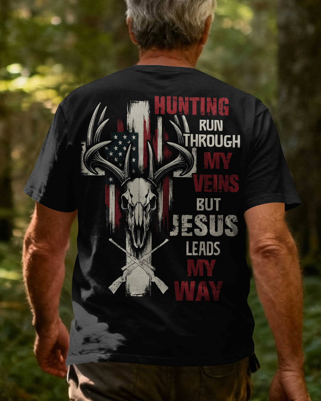 Hunting Run Through My Veins But Jesus Leads My Way Custom Name T-Shirt