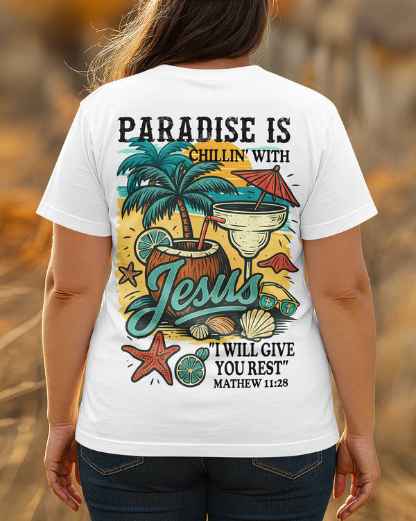 Paradise Is Chillin' With Jesus I Will Give You Rest All Over Print T-Shirt