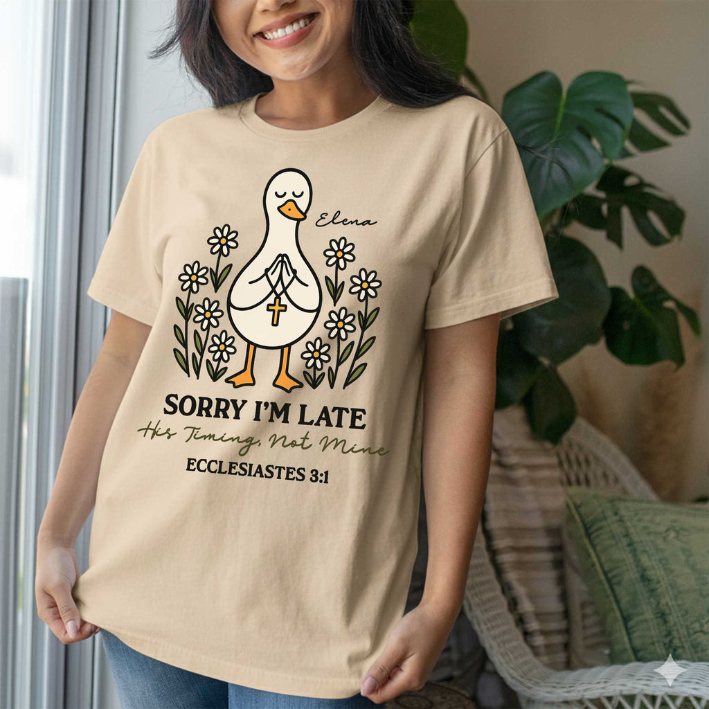 Sorry I'm Late His Timing Not Mine Ecclesiastes T-Shirt
