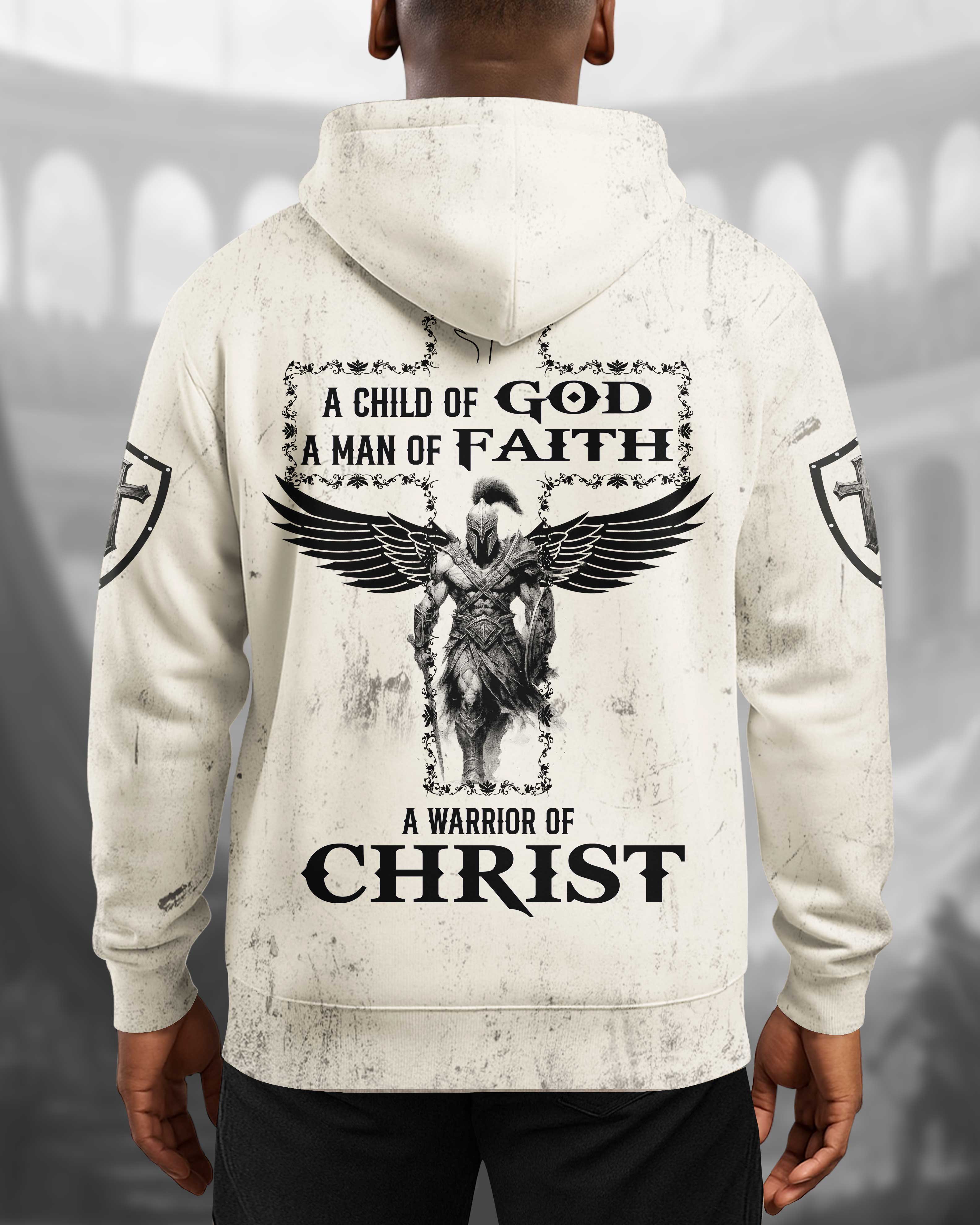 A Child Of God A Man Of Faith A Warrior Of Christ T-Shirt