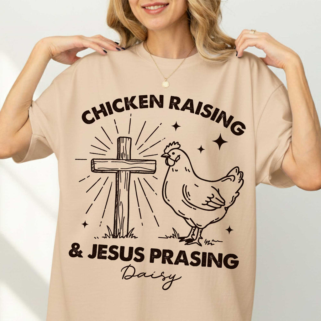 Chicken Raising & Jesus Prasing T-Shirt
