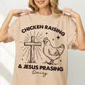 Chicken Raising & Jesus Prasing T-Shirt