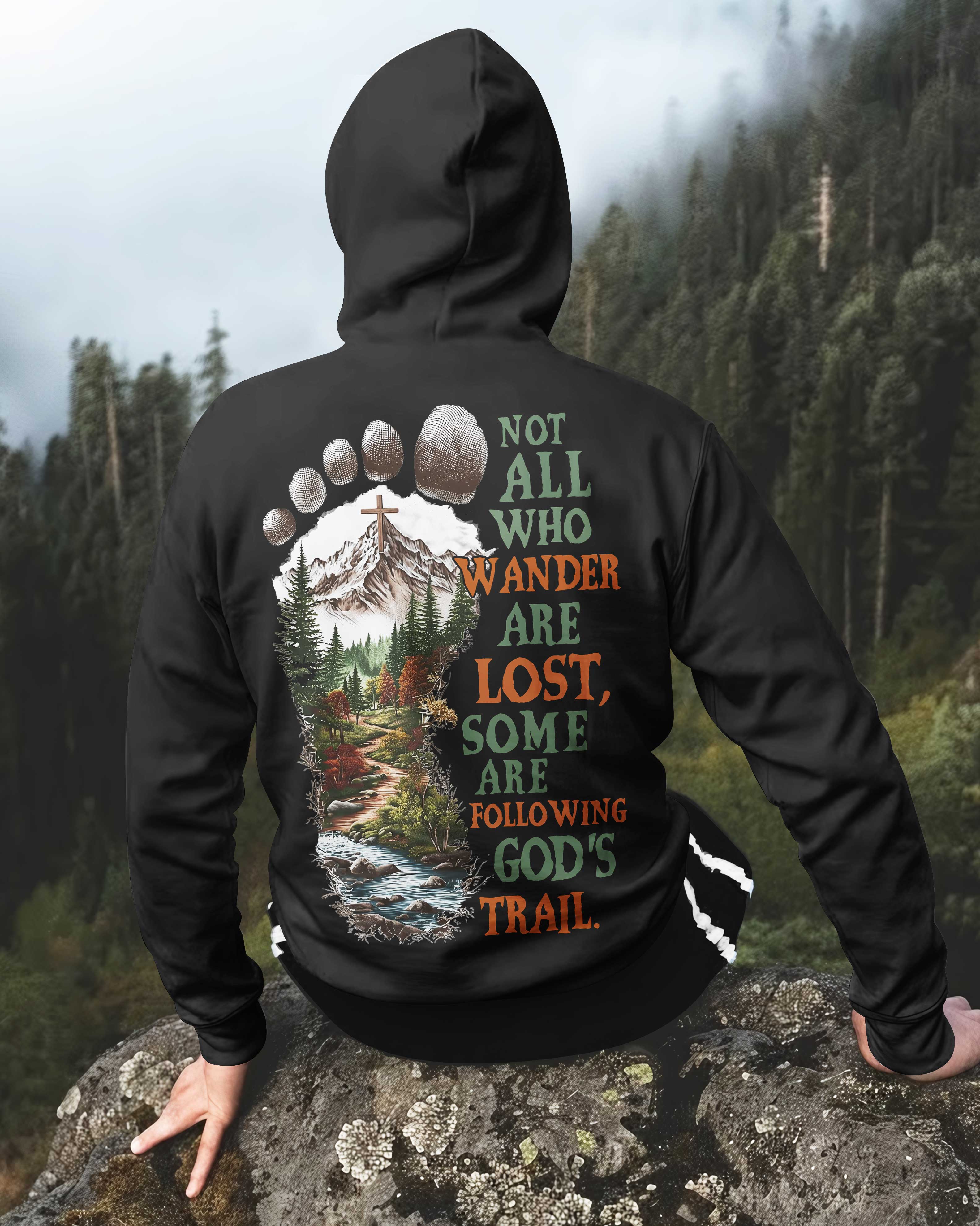 Not All Who Wander Are Lost Hoodie