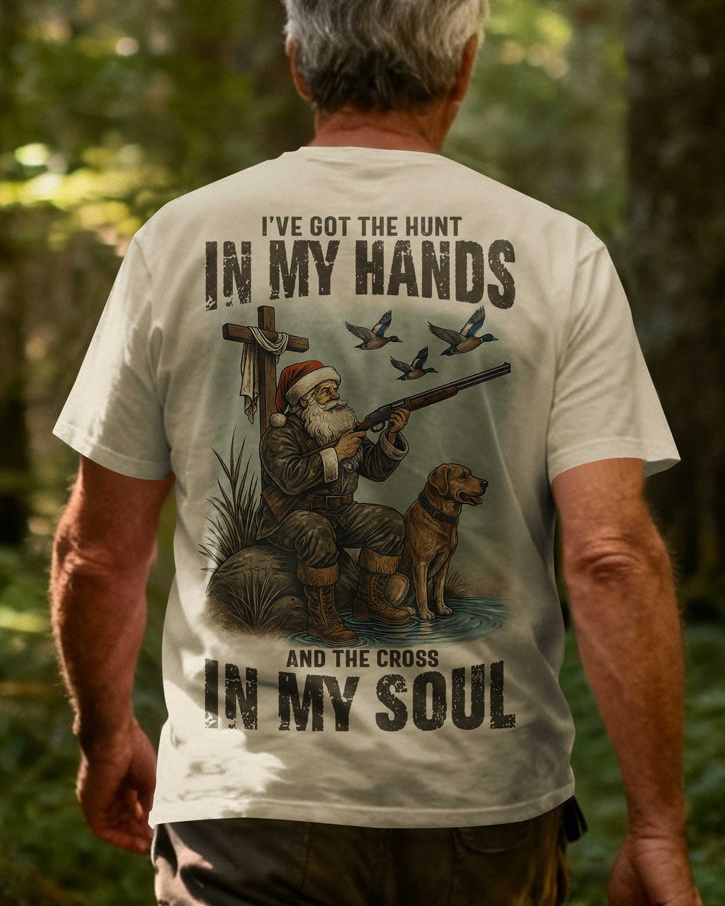 I've Got The Hunt In My Hands And The Cross In My Soul T-Shirt