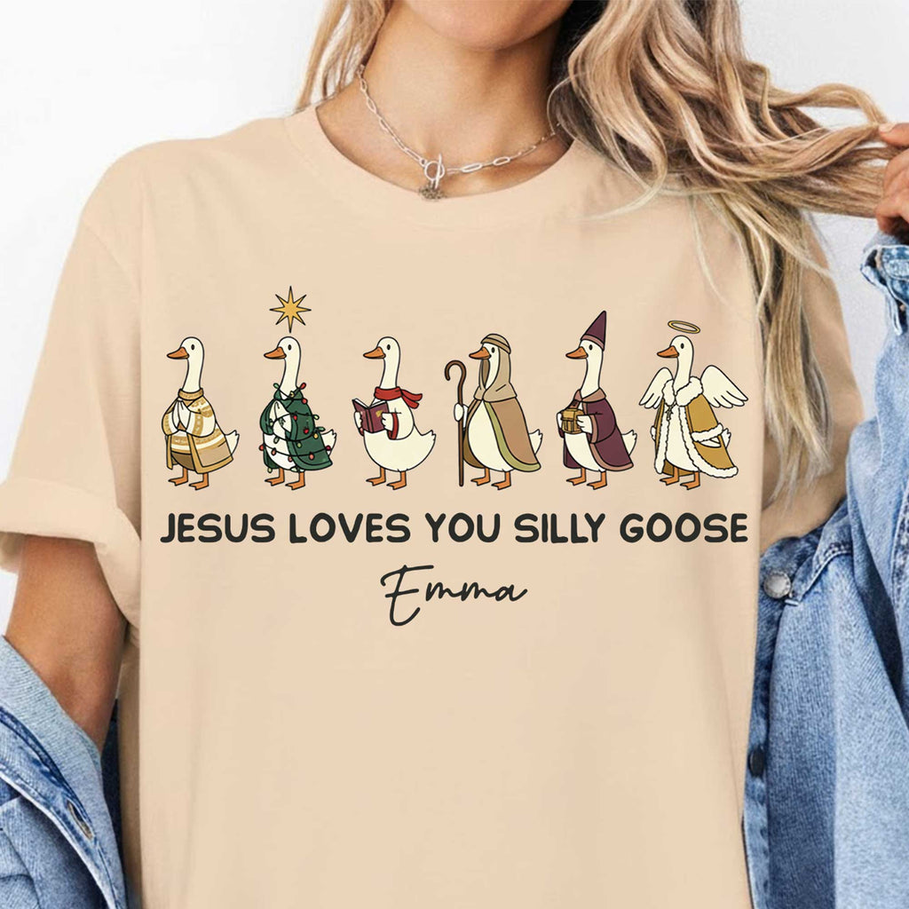 Jesus Loves You Silly Goose T-Shirt
