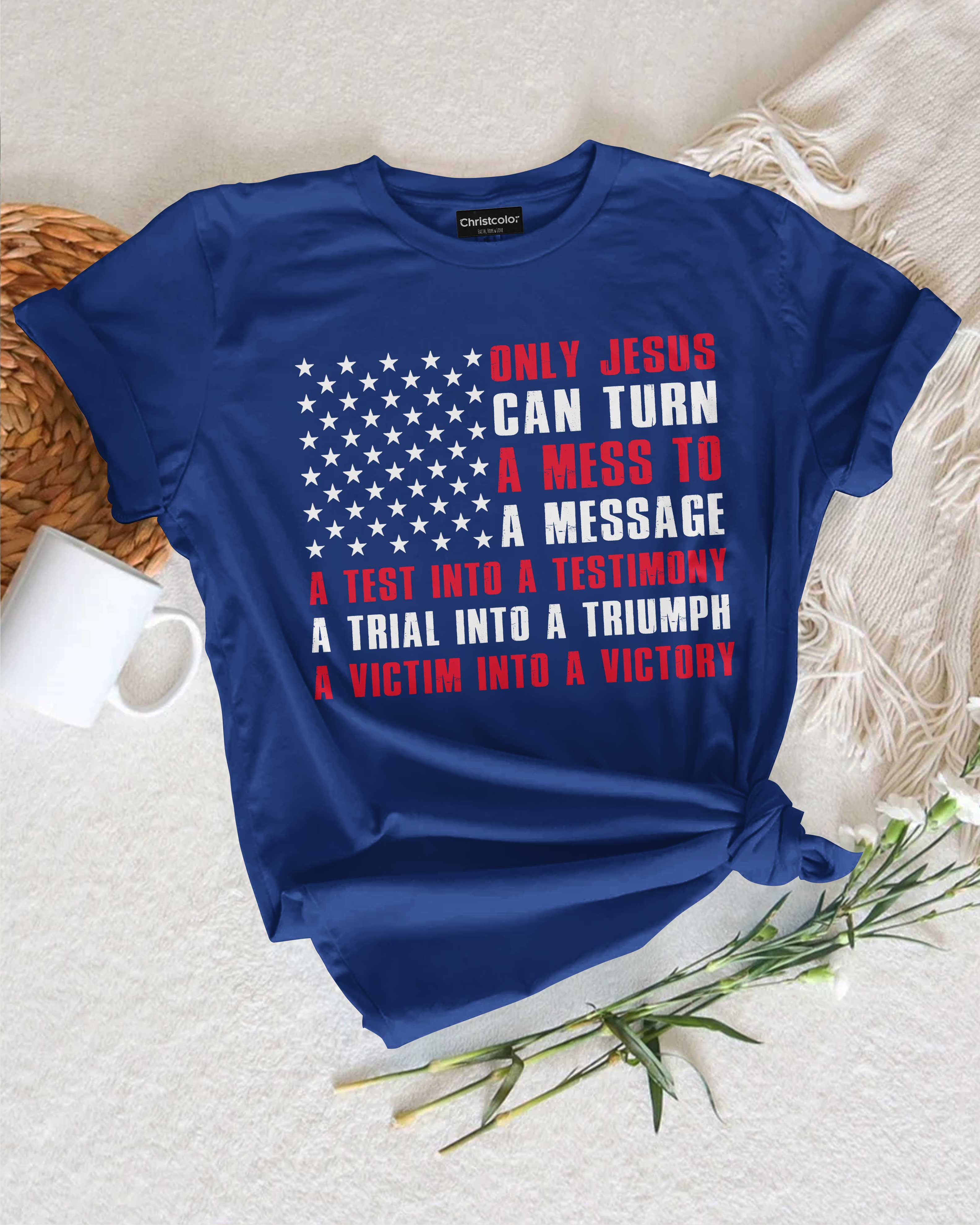 Only Jesus  T-Shirt