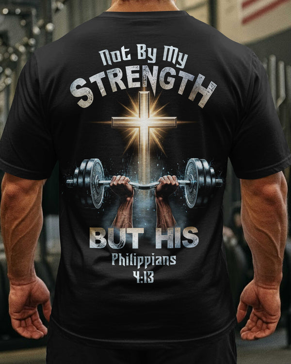 Not By My Strength But His All Over Print T-Shirt