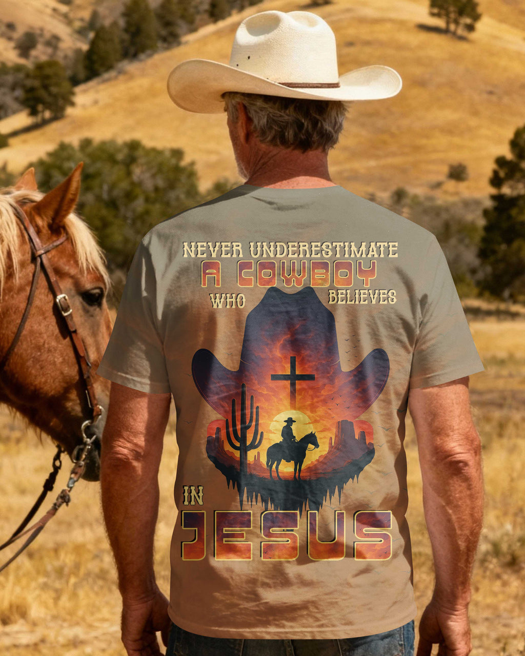 Never Underestimate A Cowboy Who Believes In Jesus T-Shirt