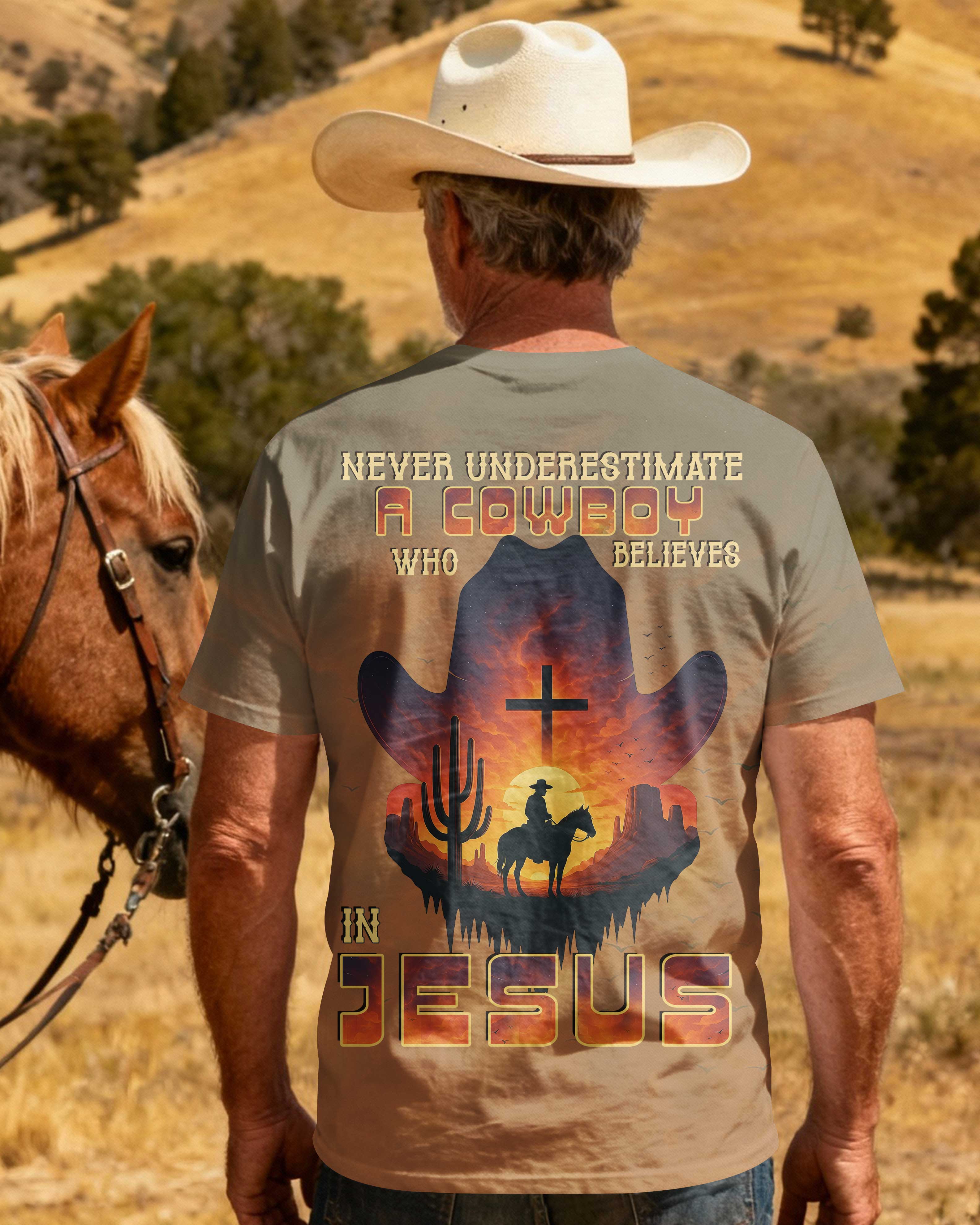 Never Underestimate A Cowboy Who Believes In Jesus T-Shirt
