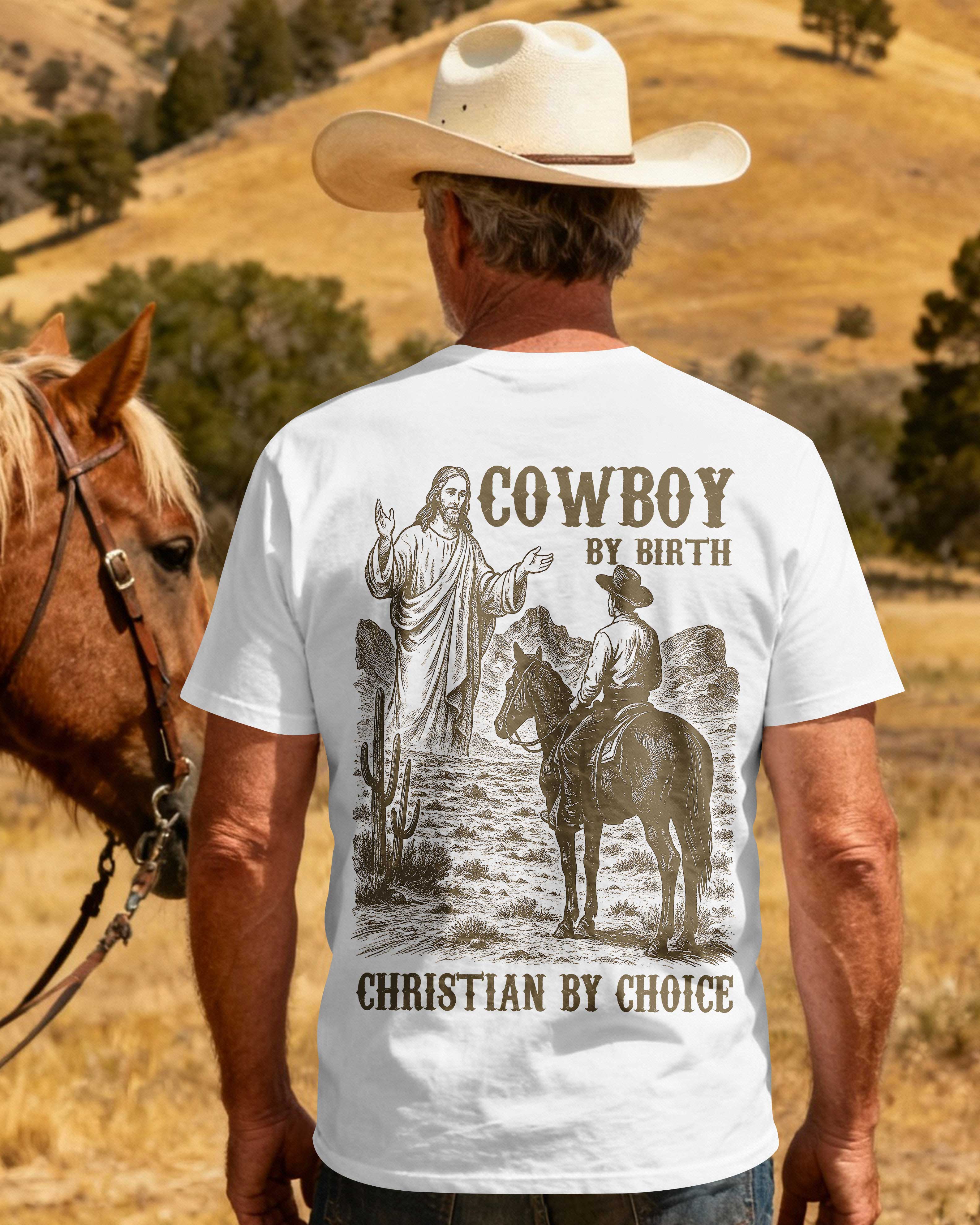 Cowboy By Birth Christian By Choice T-Shirt
