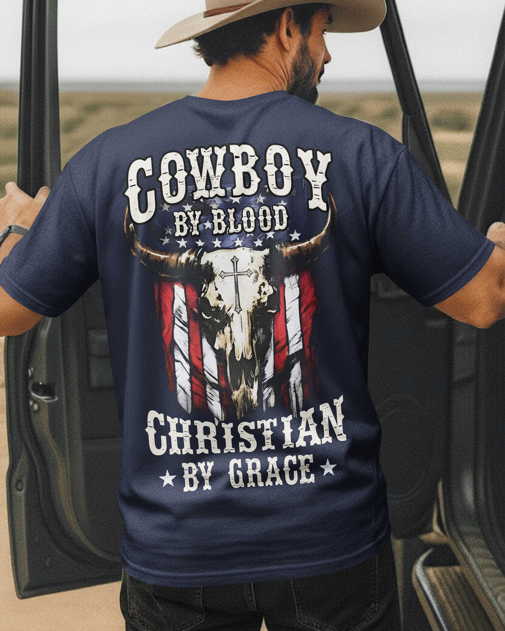 Cowboy By Blood Christian By Grace T-Shirt