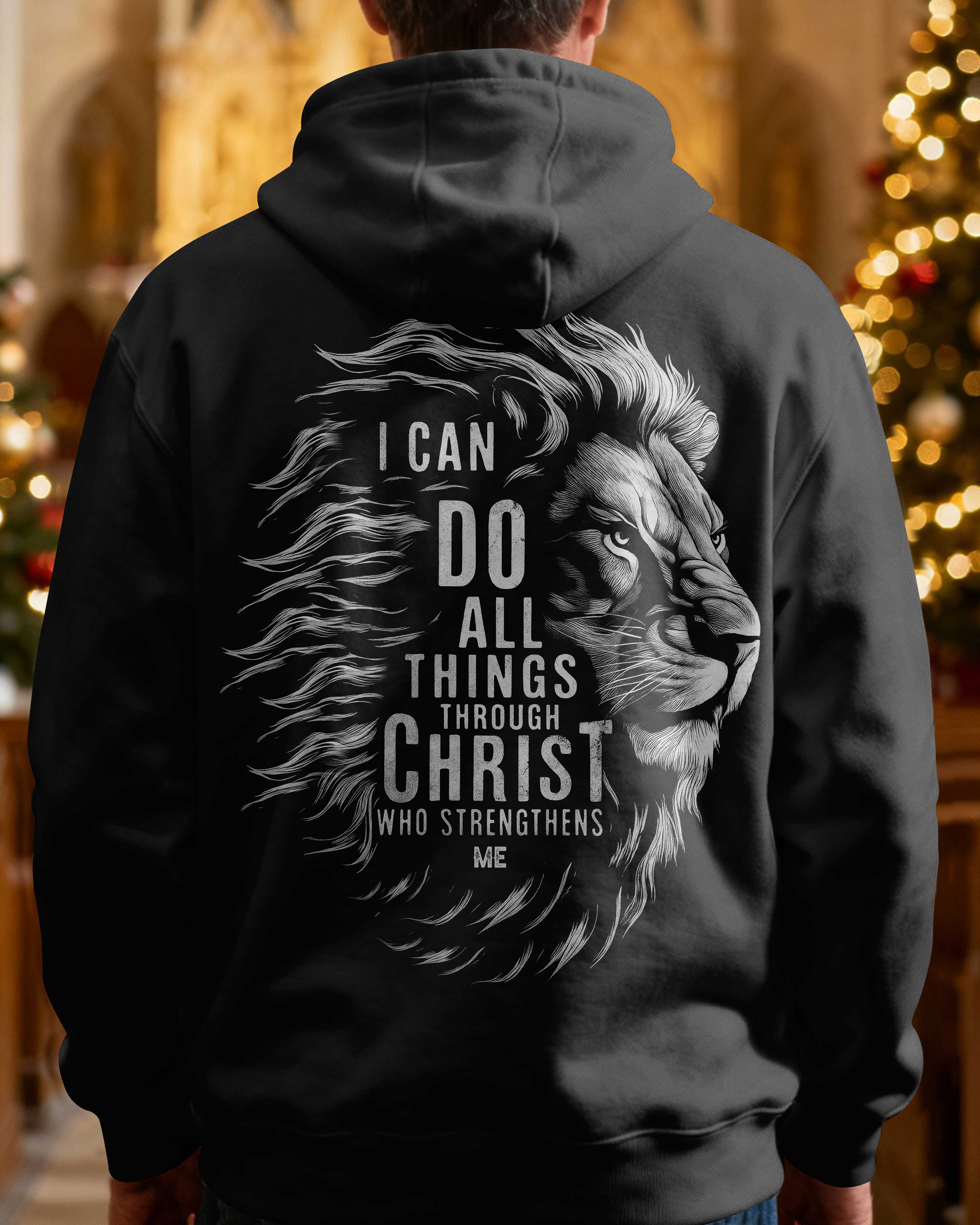 I Can Do All Things Through Christ Who Strengthens Me Hoodie