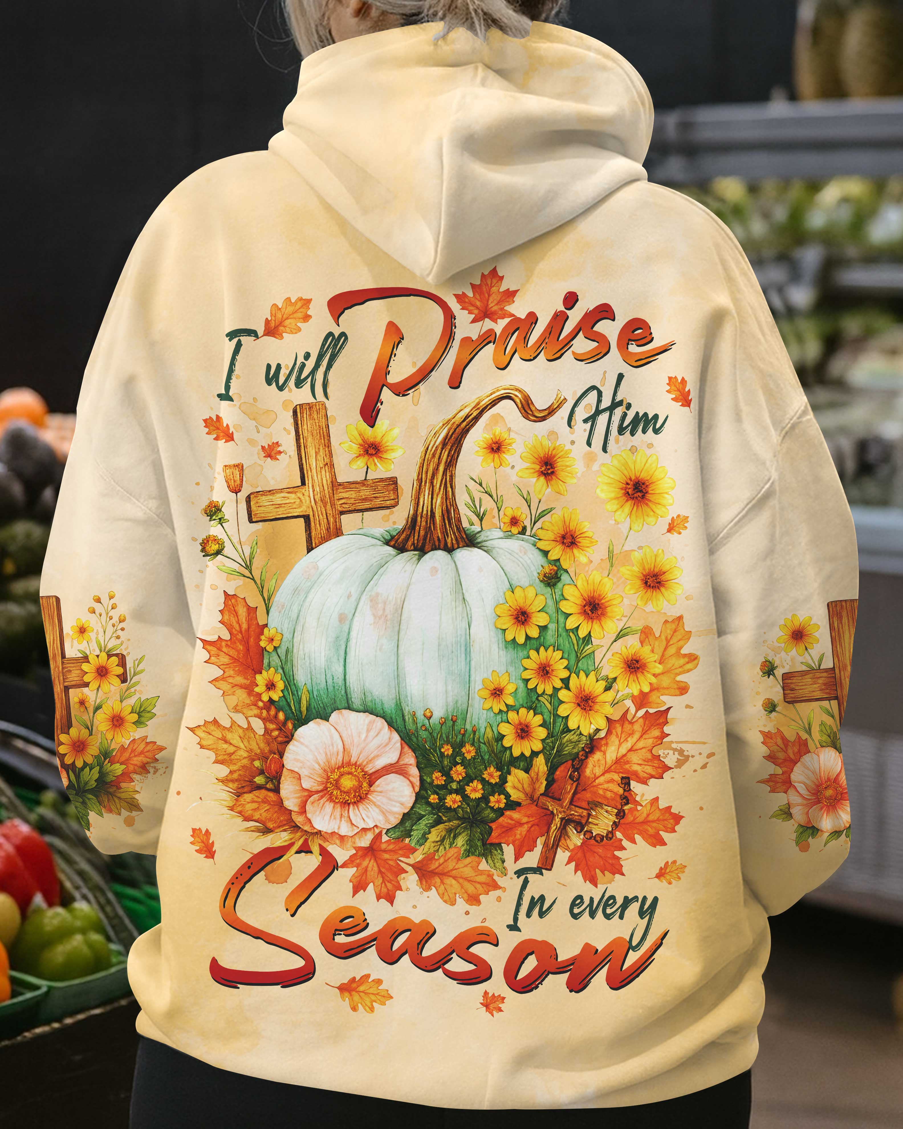I Will Praise Him In Every Season T-Shirts