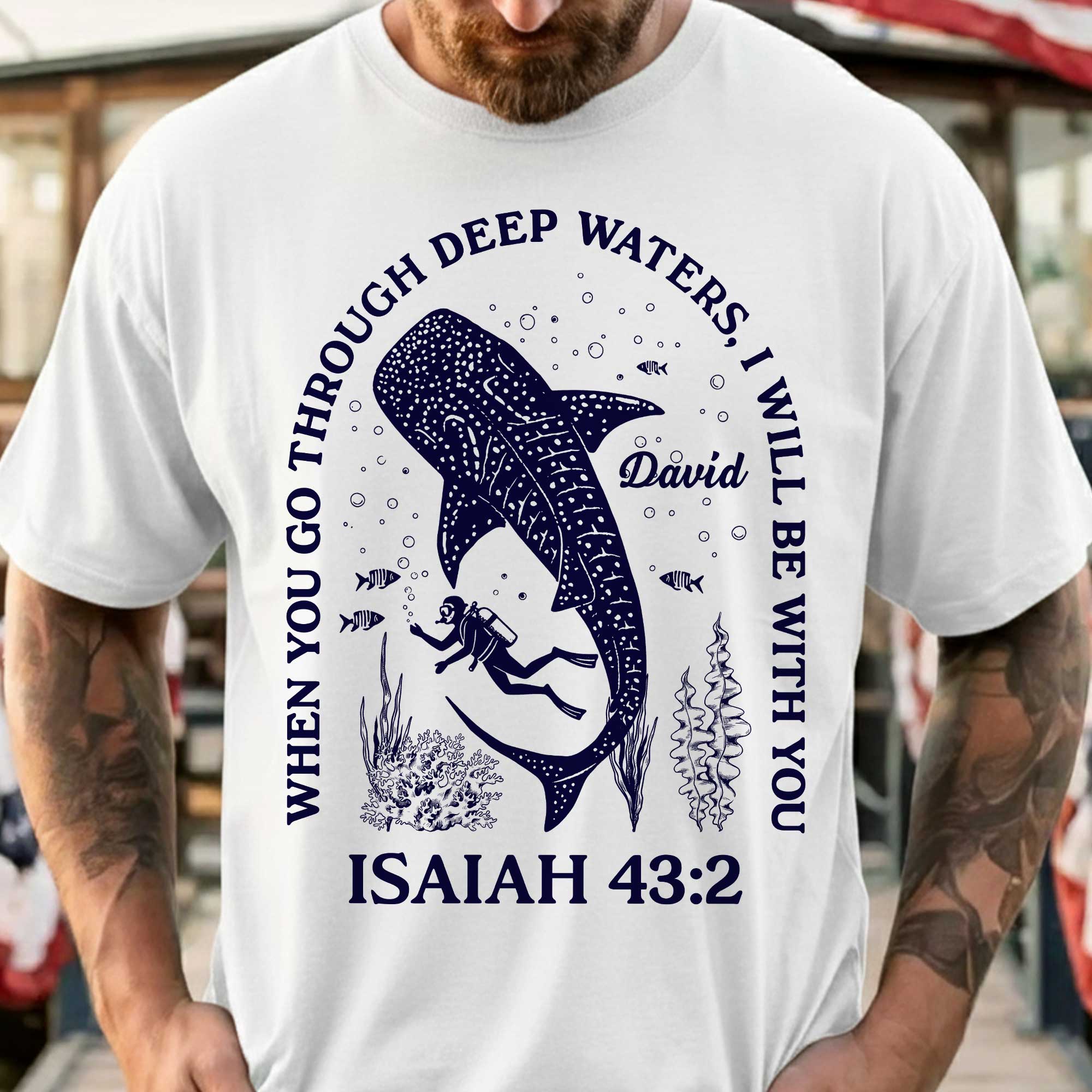 When You Go Through Deep Waters I Will Be With You T-Shirt