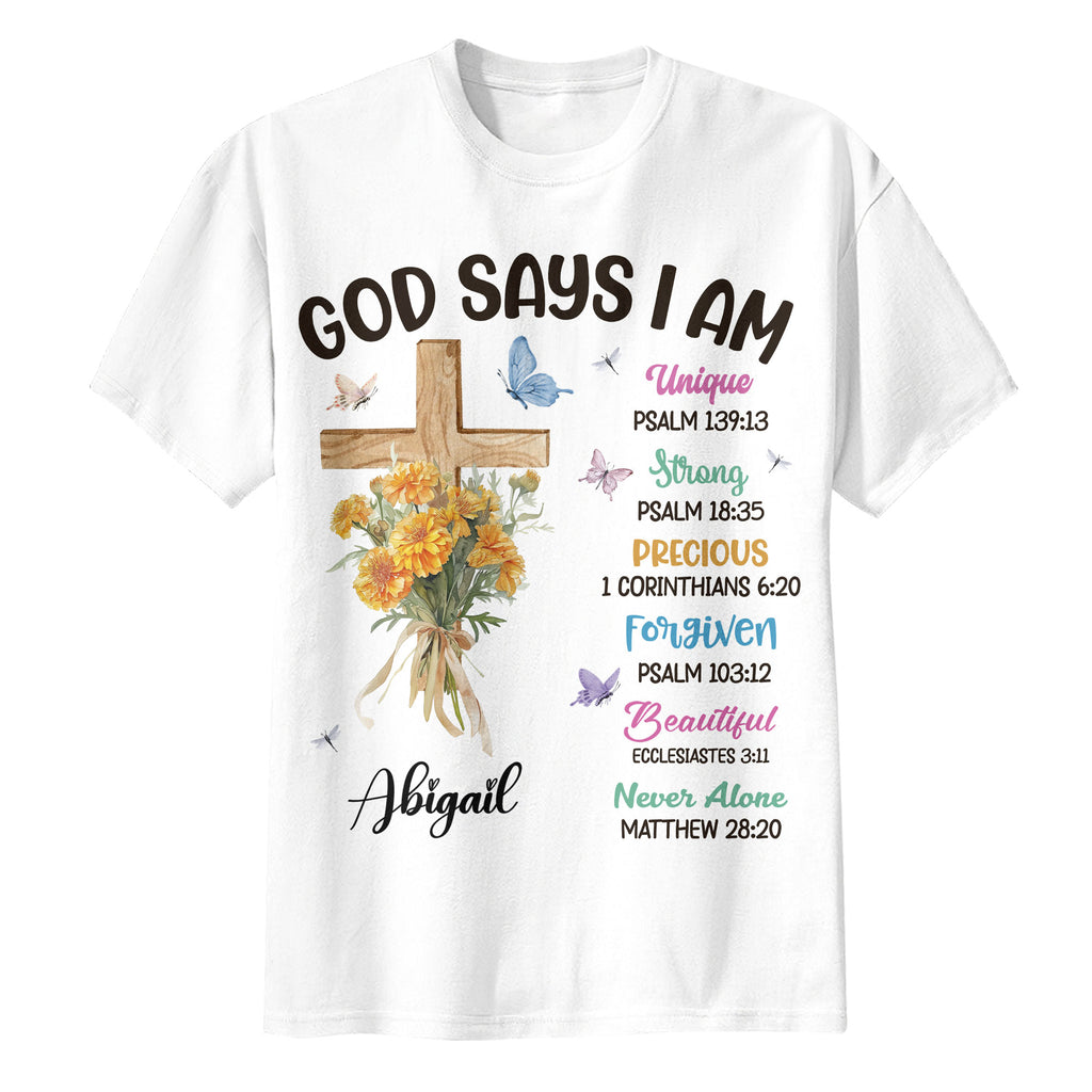 God Says I Am Unique Strong Precious Forgiven Beautiful Never Alone T-Shirt
