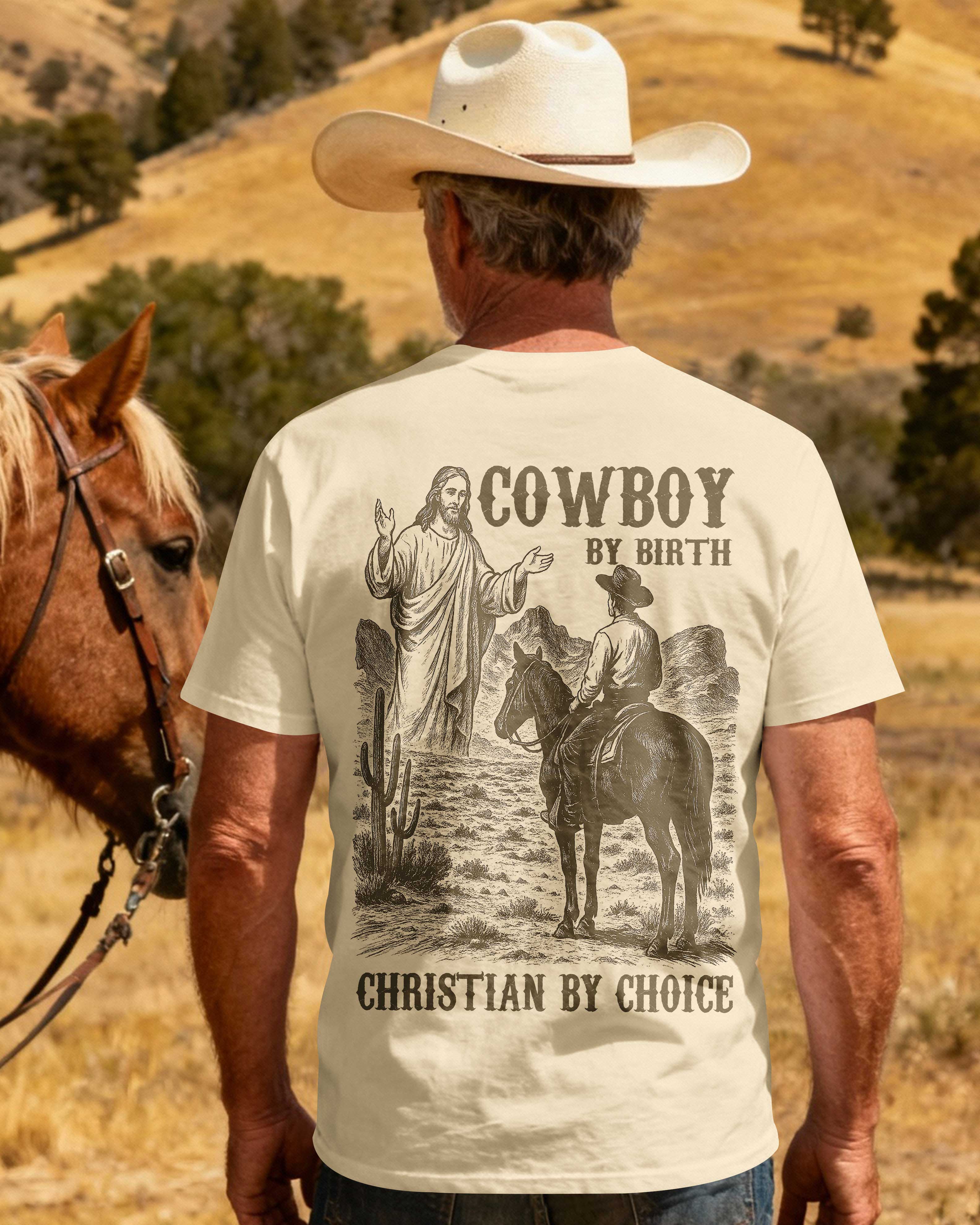 Cowboy By Birth Christian By Choice T-Shirt