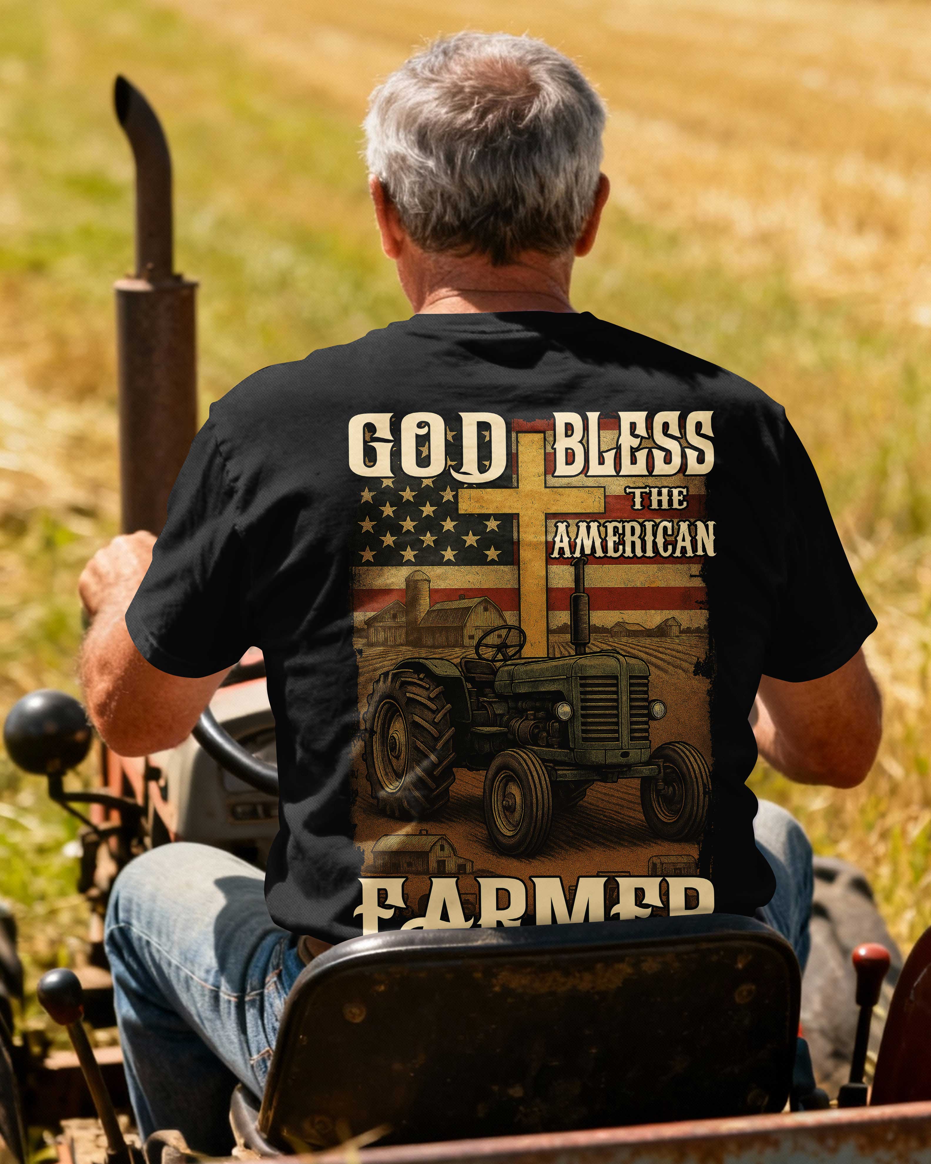God Bless The American Farmer T-Shirt