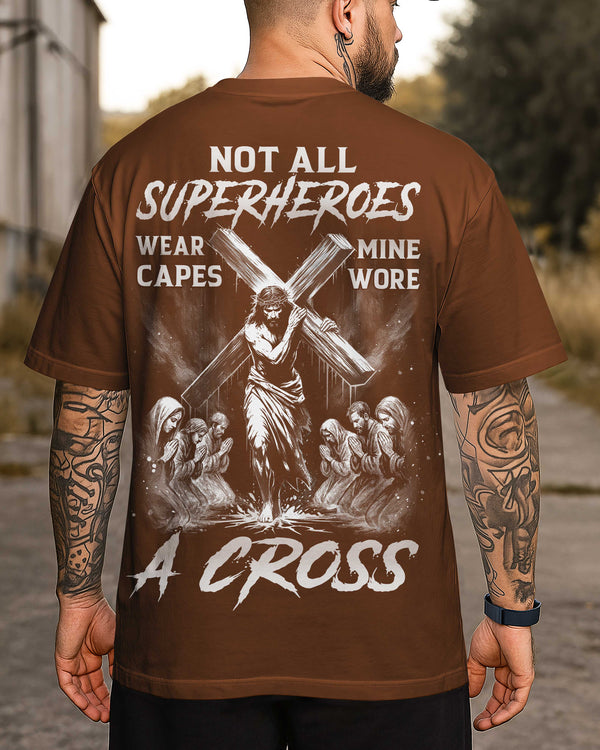 Not All Superheroes Wear Capes All Over Print T-Shirt