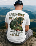 I Don't Hike To Escape Life T-Shirt