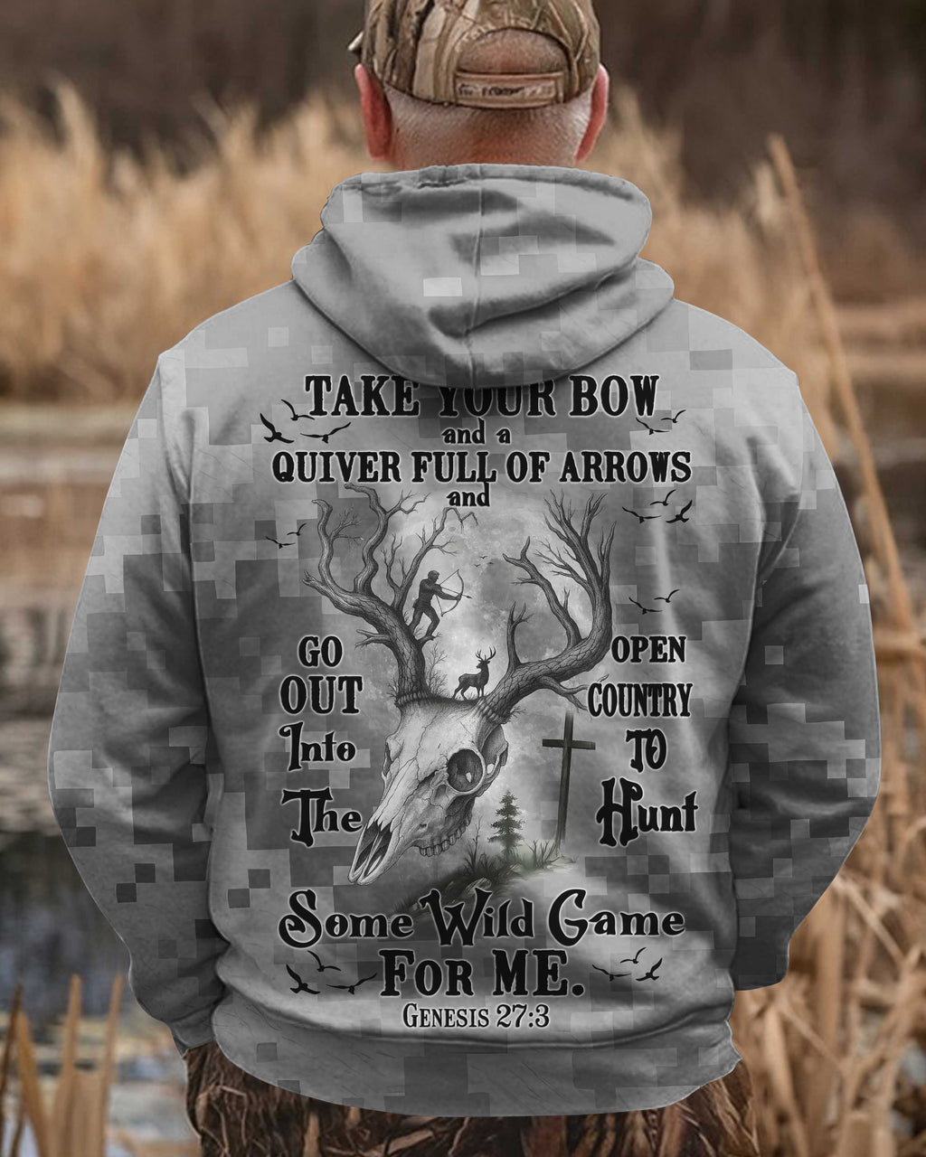 Take Your Bow And A Quiver Full Of Arrows And Go Out Into The Open Country To Hunt Some Wild Game For Me Zip Hoodie
