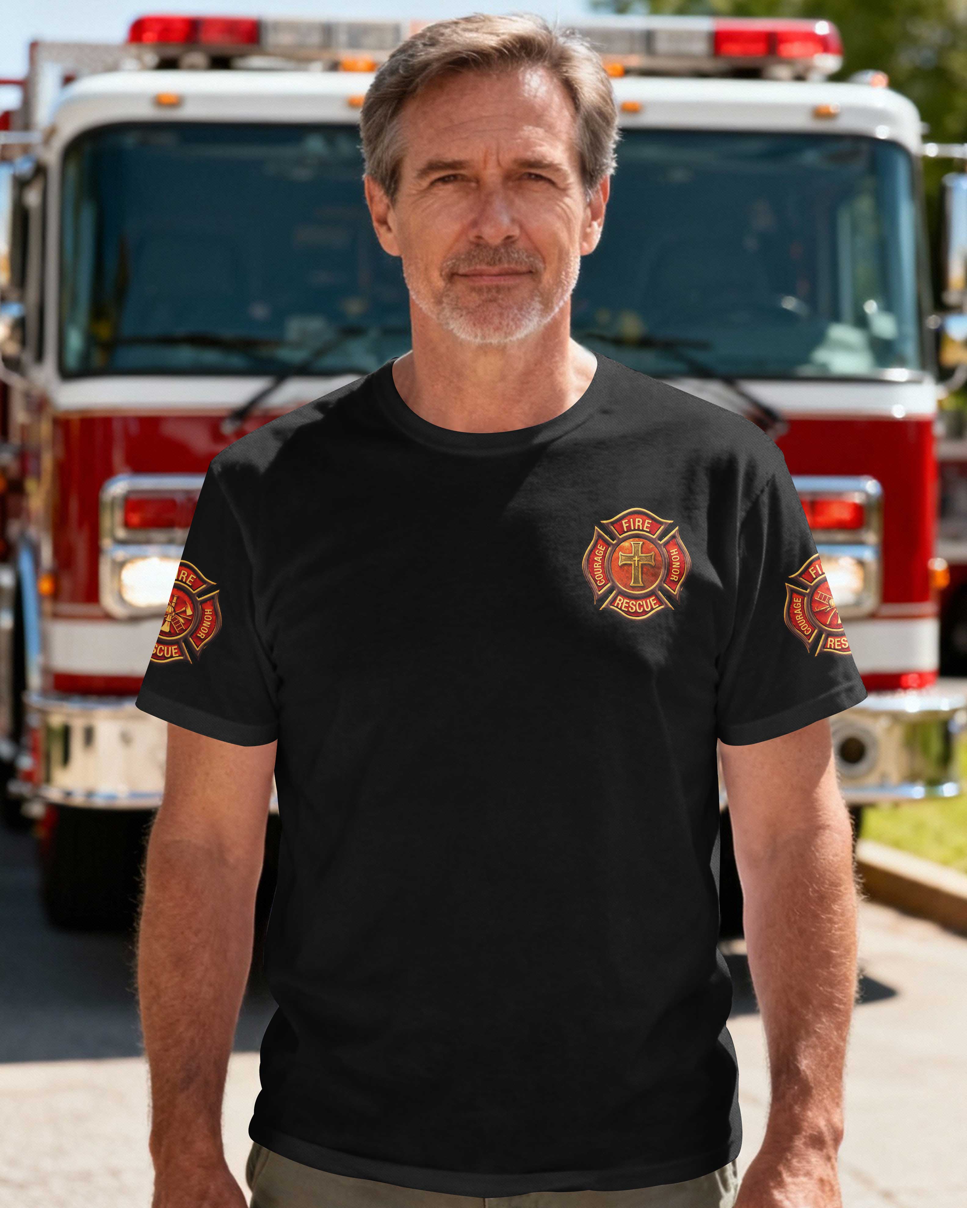 That's What I Do I Put Out Fires And Believe In Jesus T-Shirt