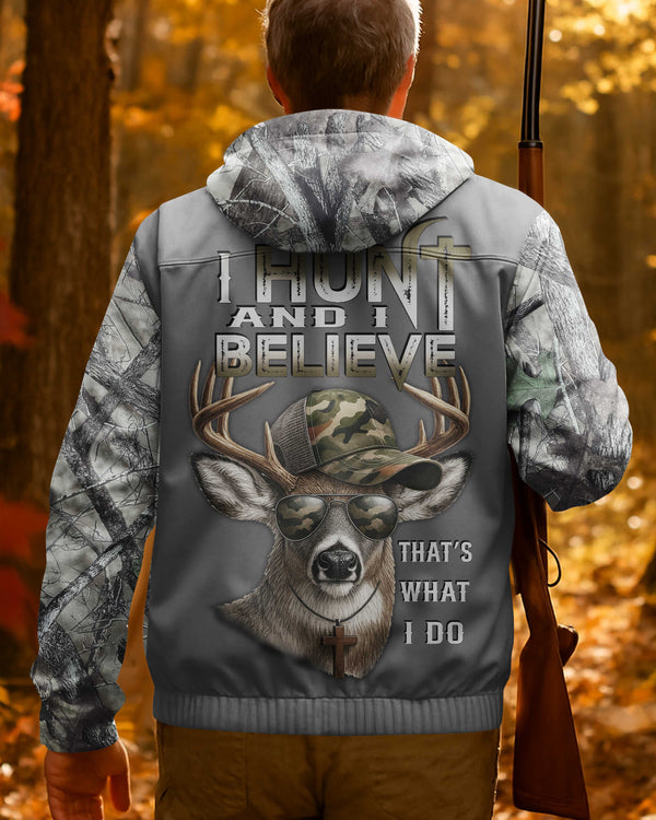 I Hunt And I Believe That's What I Do All Over Print Outdoor Jacket
