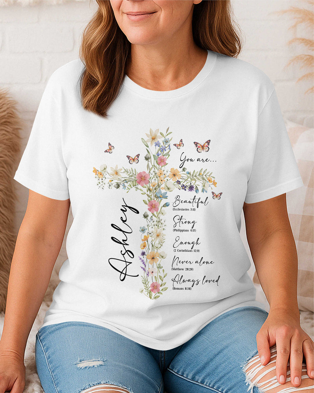 Personalized You Are T-Shirt, Floral Christian Gift for Her, Gift For Catholics